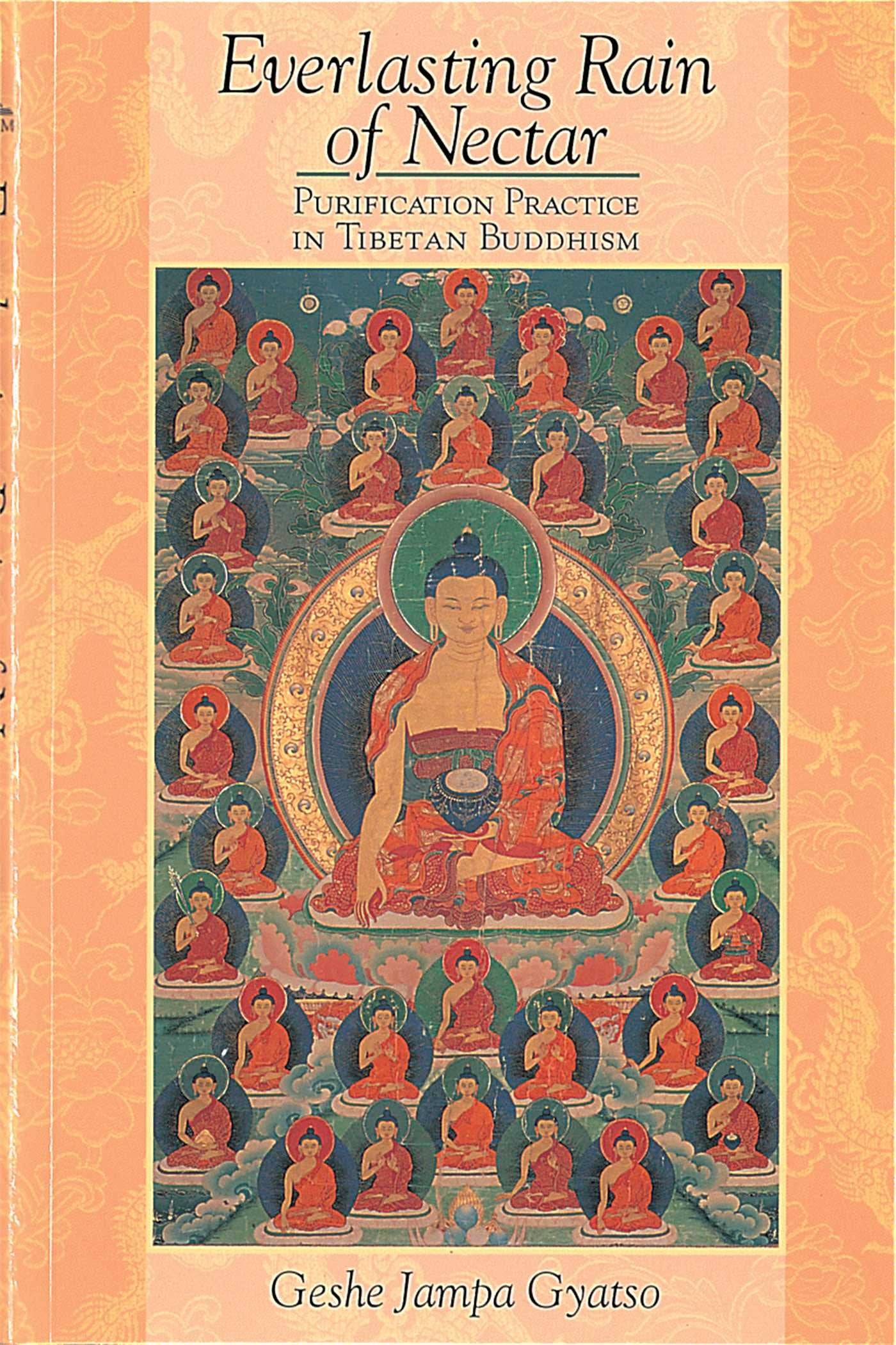 Everlasting Rain of Nectar: Purification Practice in Tibetan Buddhism,Used