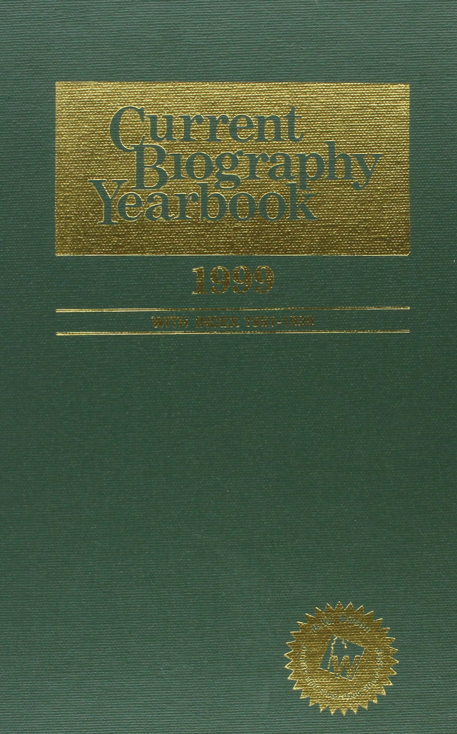 Current Biography Yearbook: 1999,Used