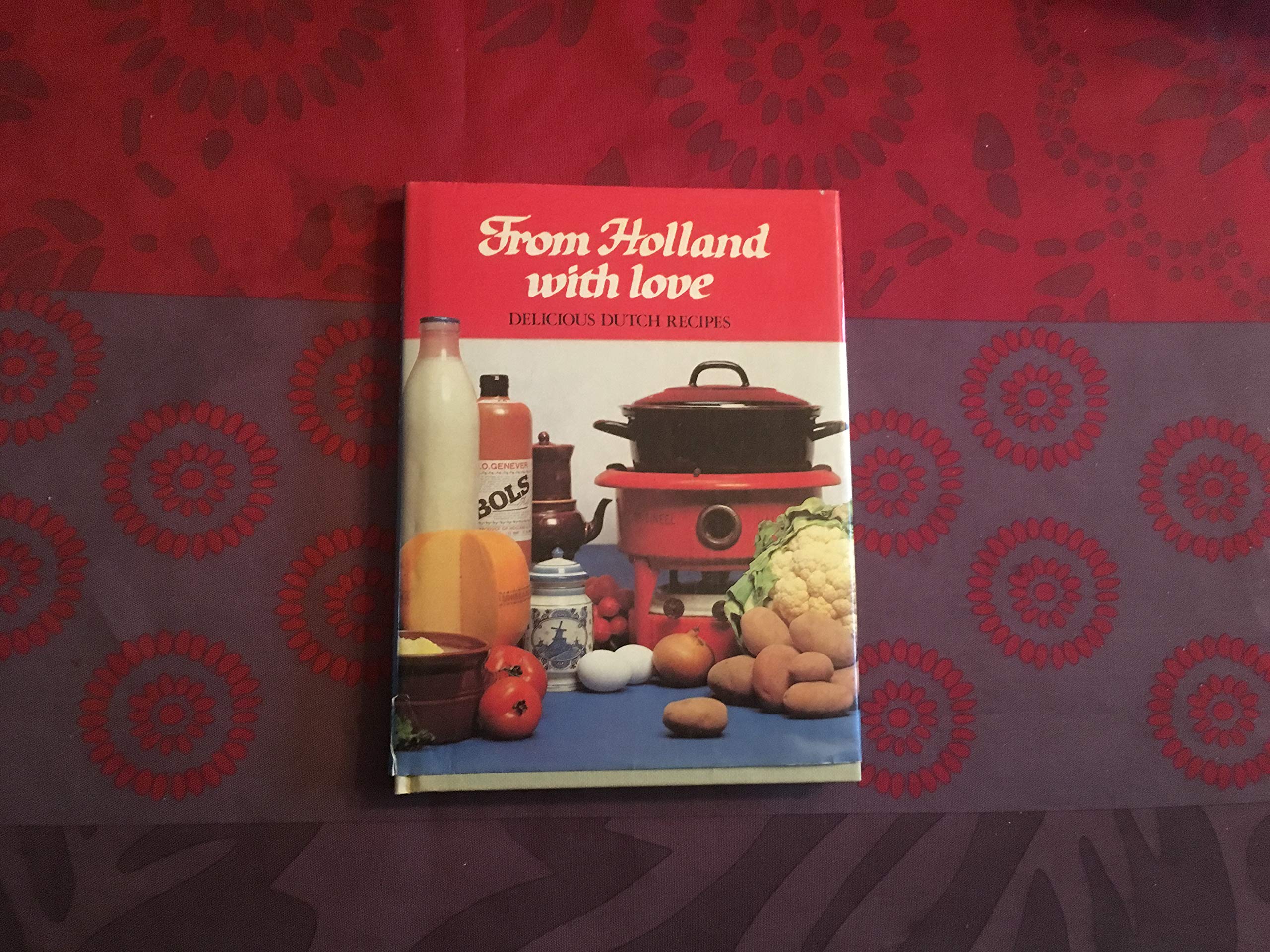 From Holland With Love: Delicious Dutch Recipes,Used