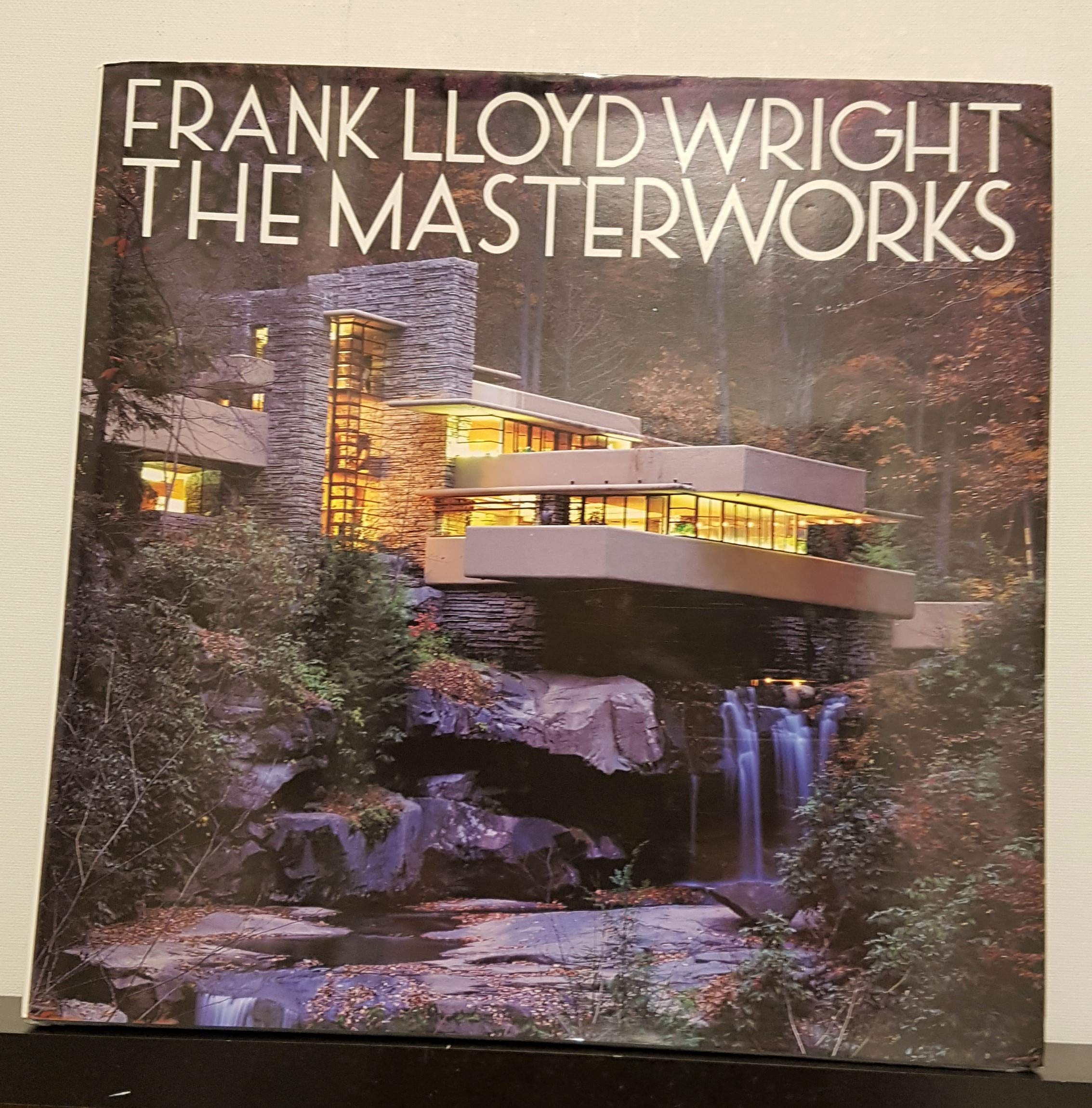 Frank Lloyd Wright: The Masterworks,Used