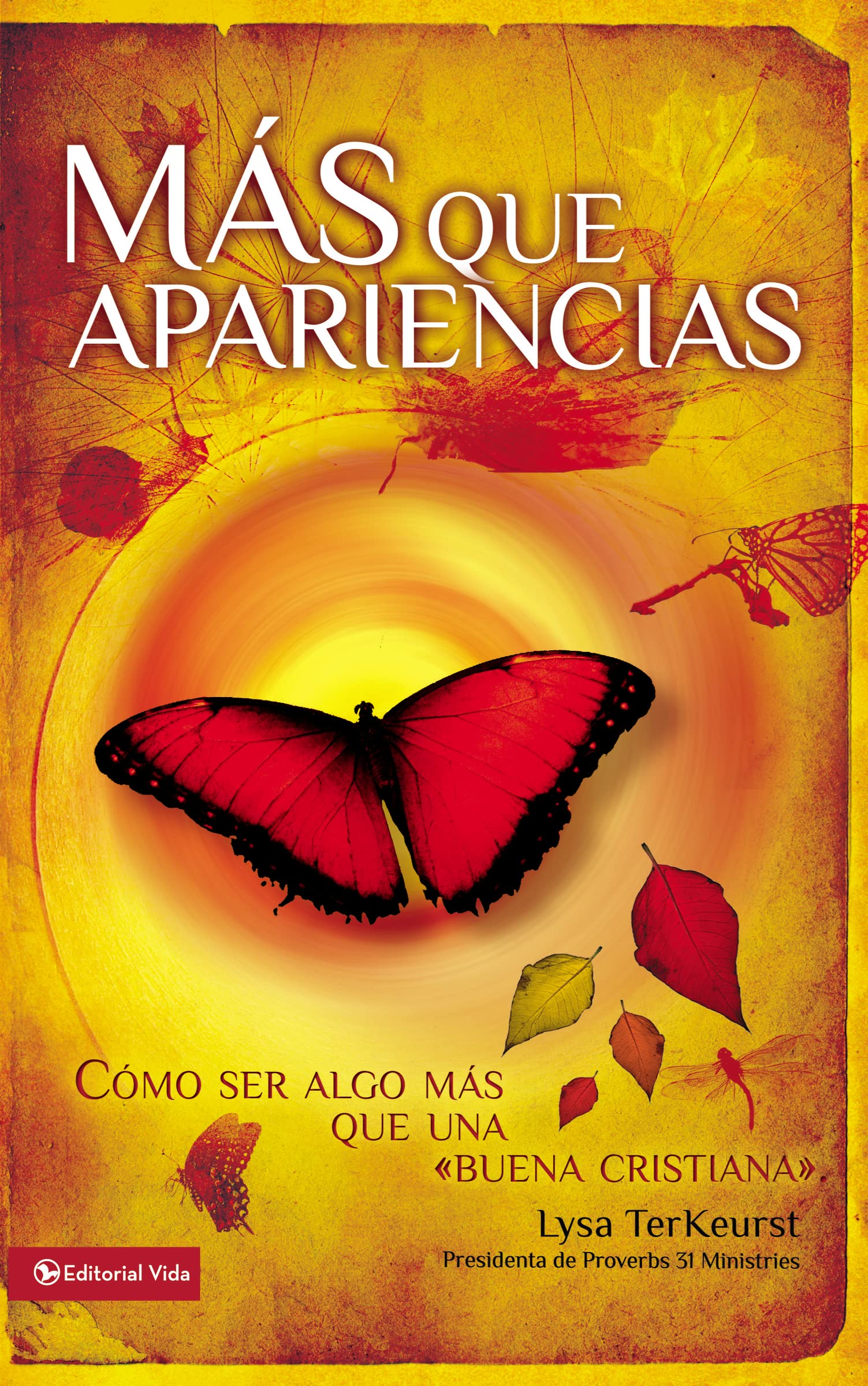 Ms Que Apariencias: Cmo Ser Algo Ms Que Una 'Buena Cristiana' (Spanish Edition),Used