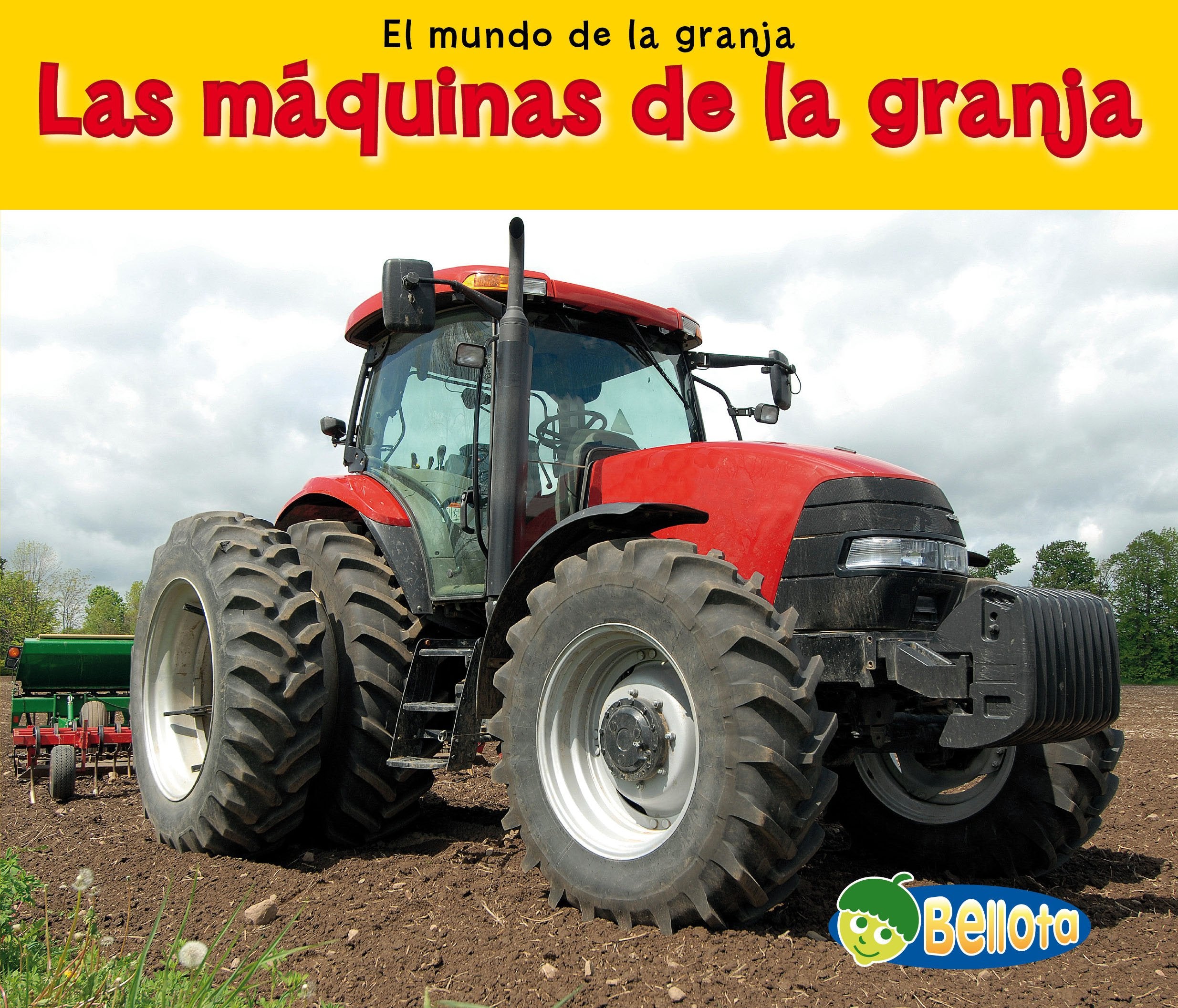 Las mquinas de la granja (Bellota) (Spanish Edition),Used