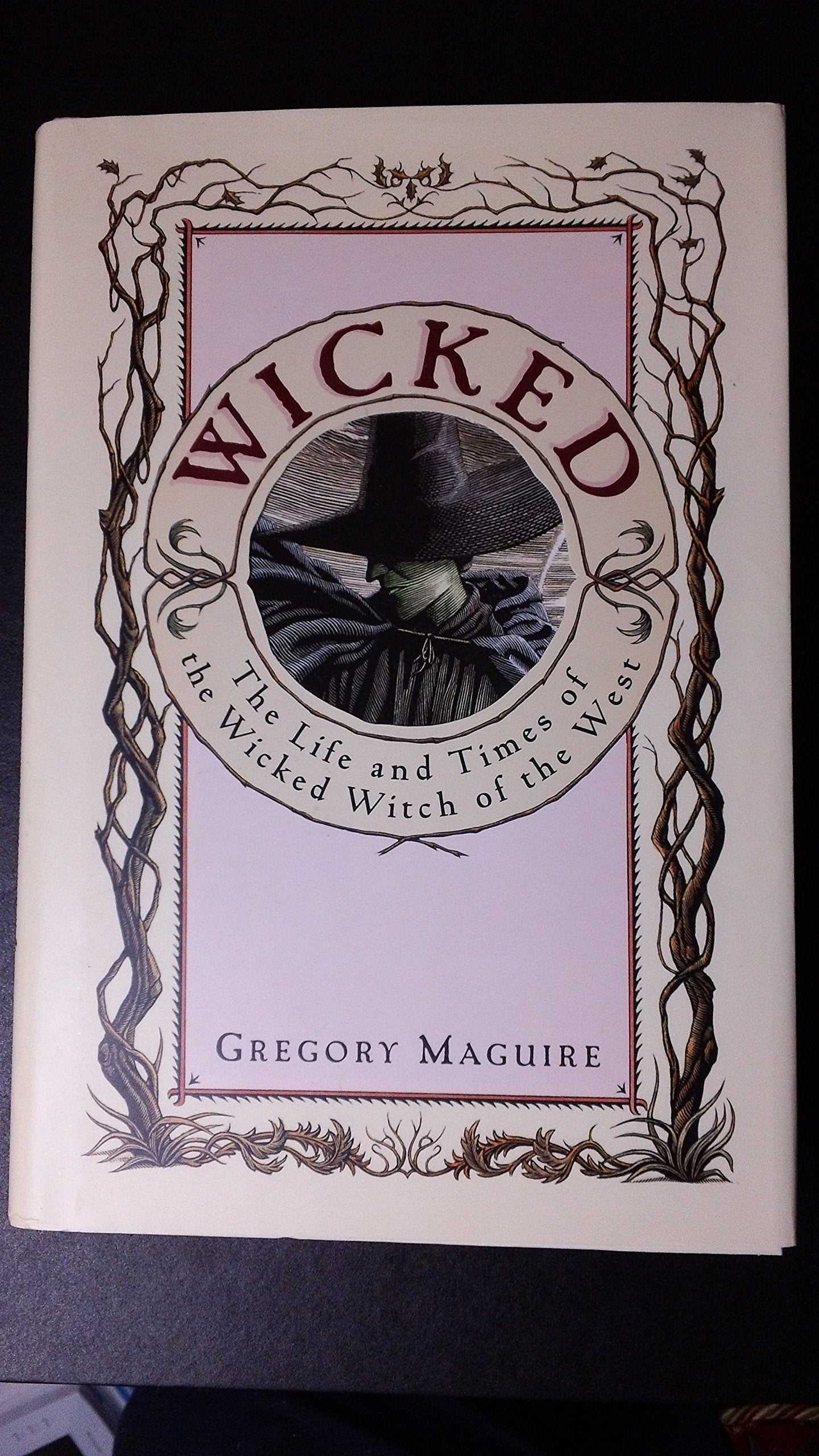 Wicked: The Life and Times of the Wicked Witch of the West,New