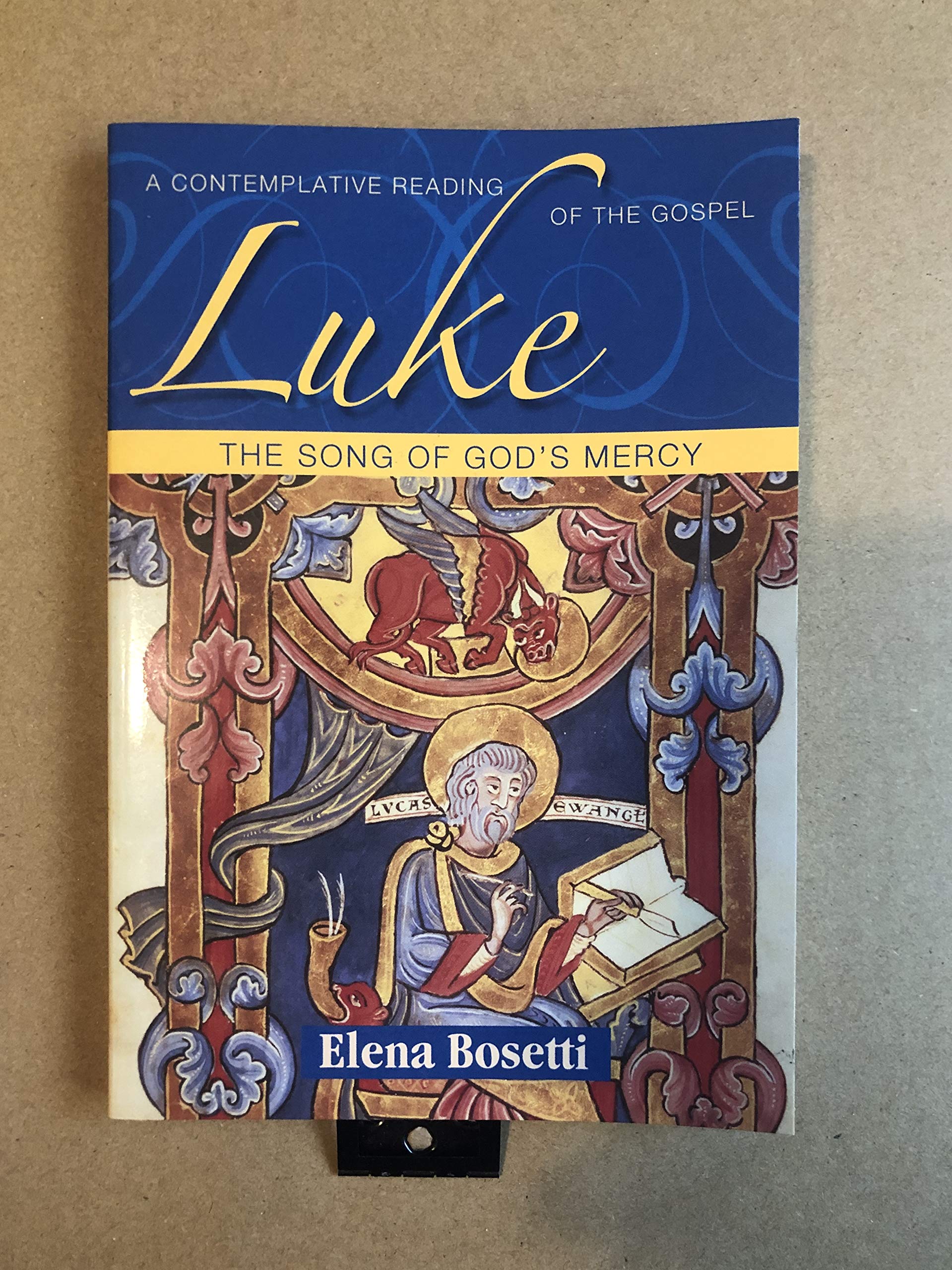 Luke The Song of God's Mercy,New
