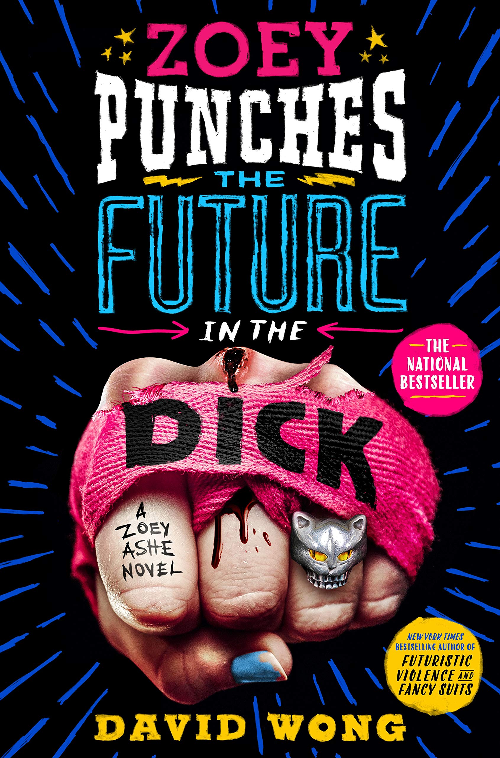 Zoey Punches the Future in the Dick: A Novel (Zoey Ashe, 2),Used
