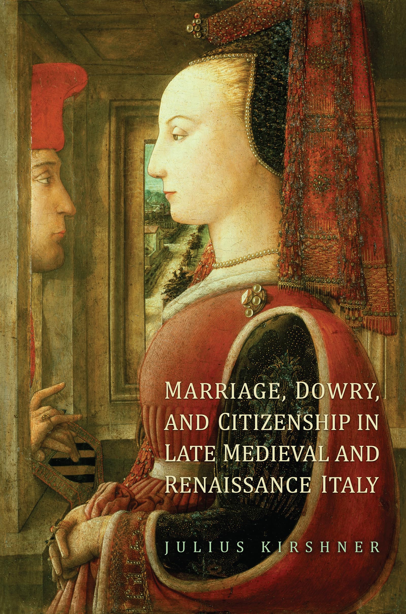 Marriage, Dowry, and Citizenship in Late Medieval and Renaissance Italy (Toronto Studies in Medieval Law),Used