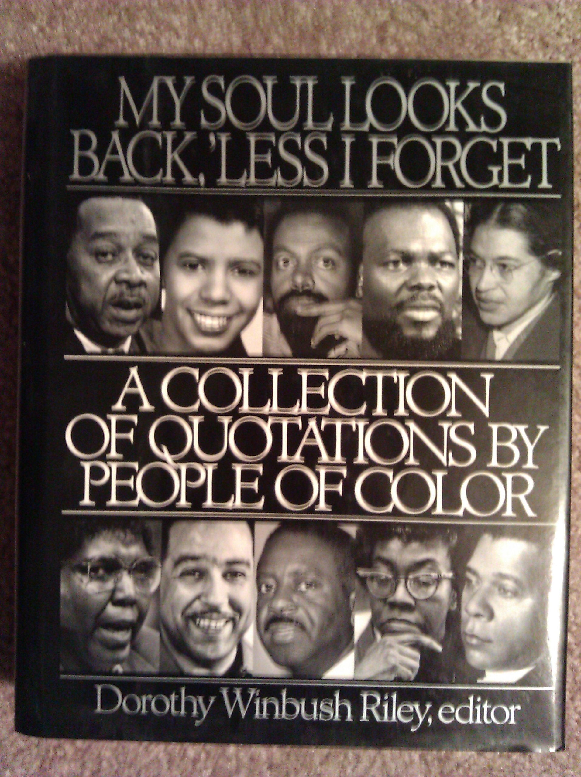 My Soul Looks Back, 'Less I Forget: A Collection Of Quotations By People Of Color,New