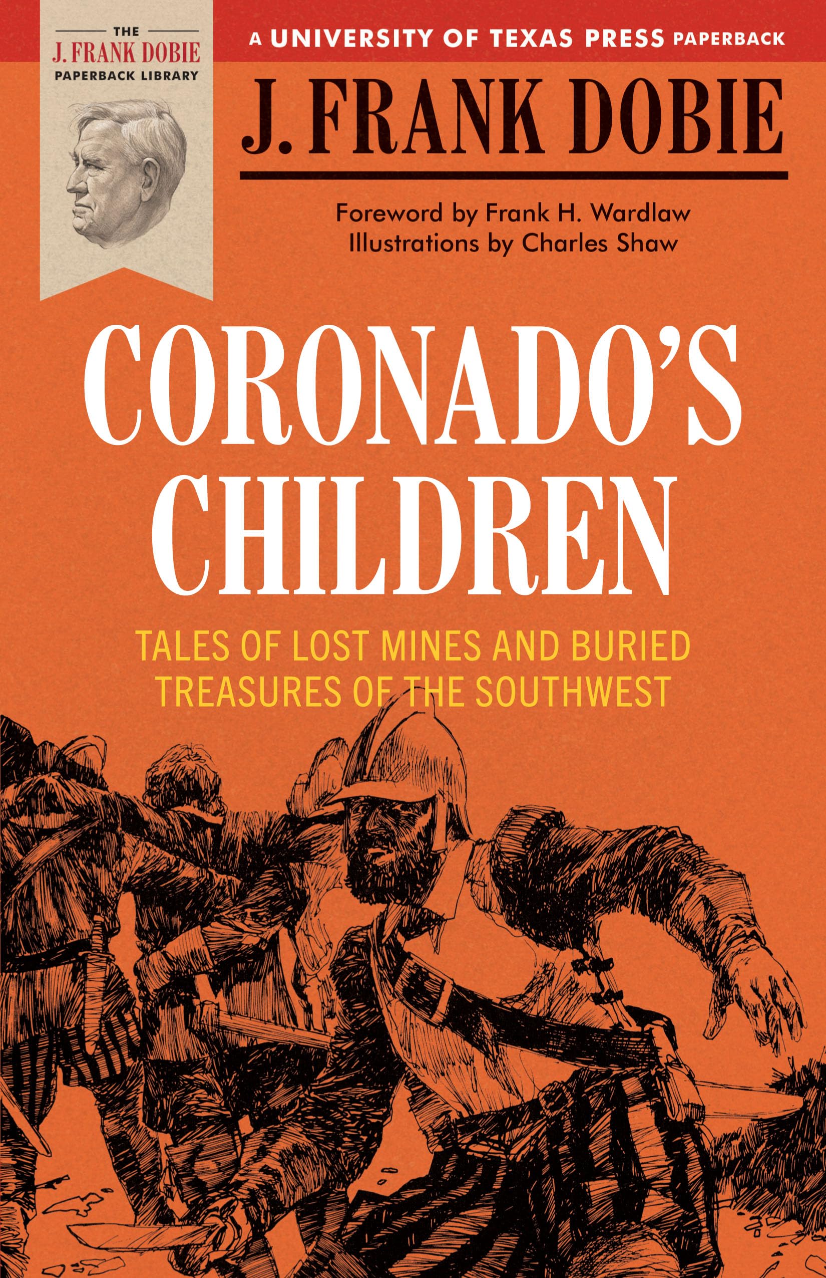 Coronado's Children: Tales of Lost Mines and Buried Treasures of the Southwest (Barker Texas History Center Series),Used