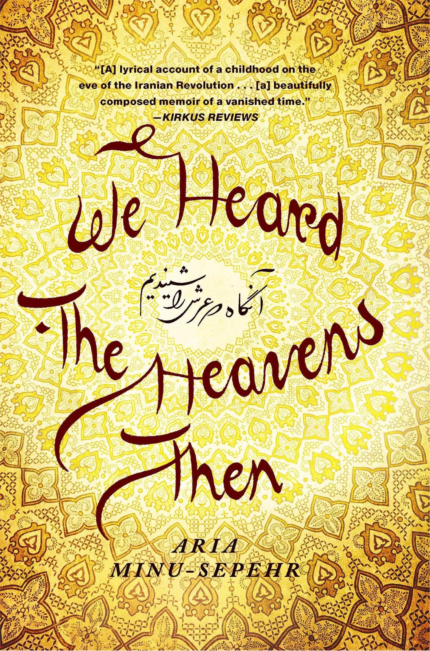 We Heard The Heavens Then: A Memoir Of Iran,New