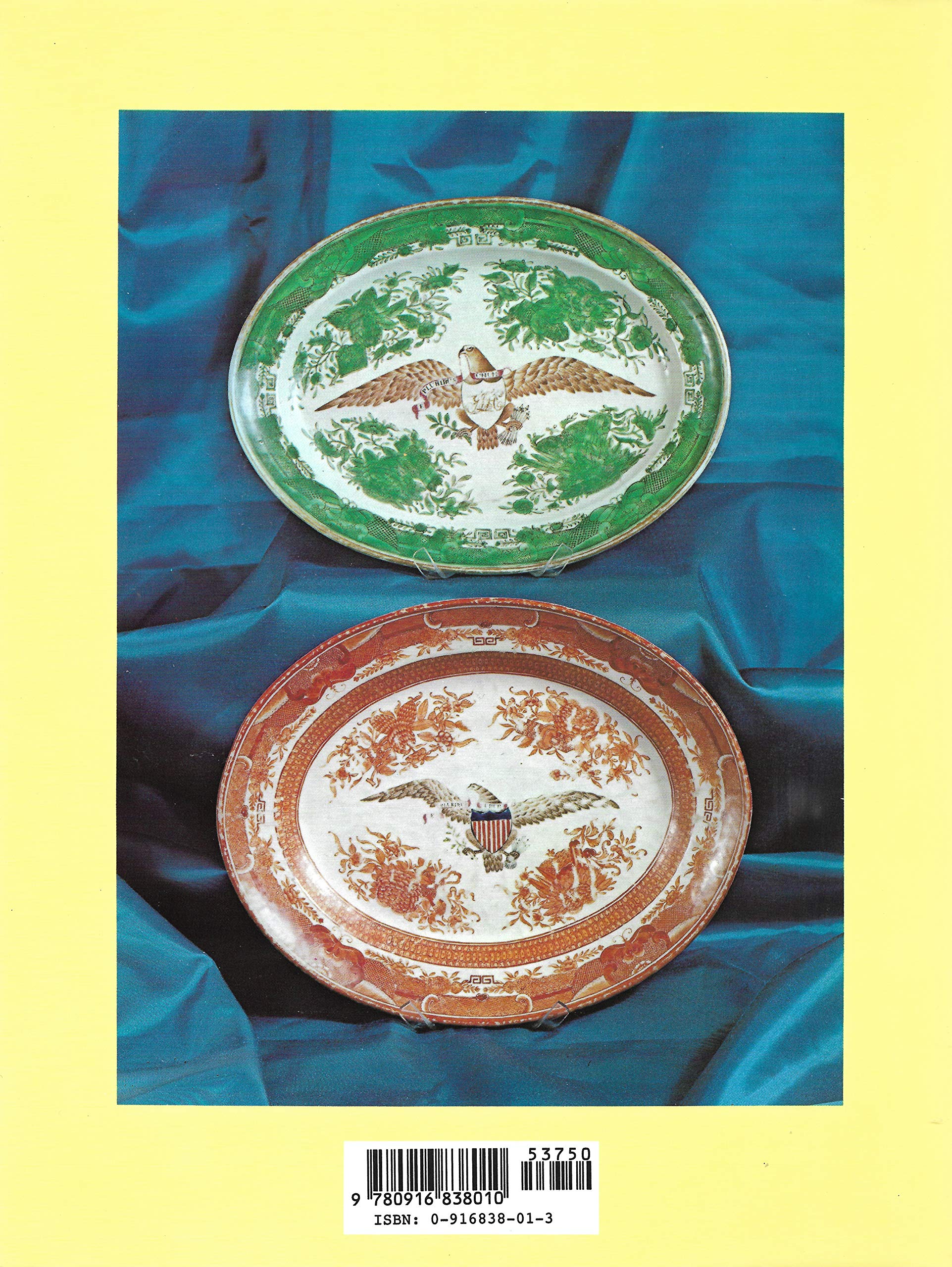 Chinese Export Porcelain, Standard Patterns and Forms, 17801880,New