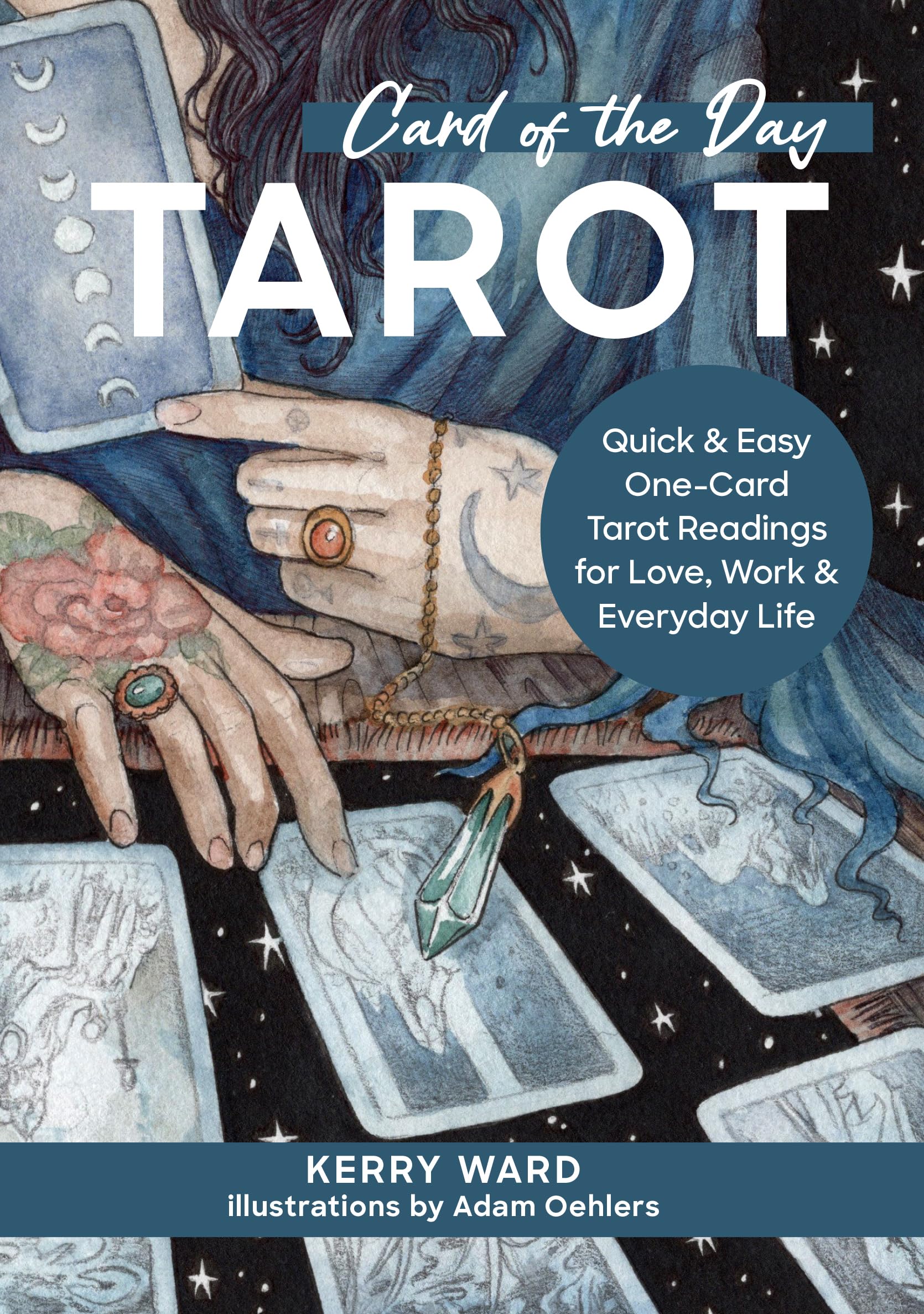 Card Of The Day Tarot: Quick And Easy Onecard Tarot Readings For Love, Work, And Everyday Life,New