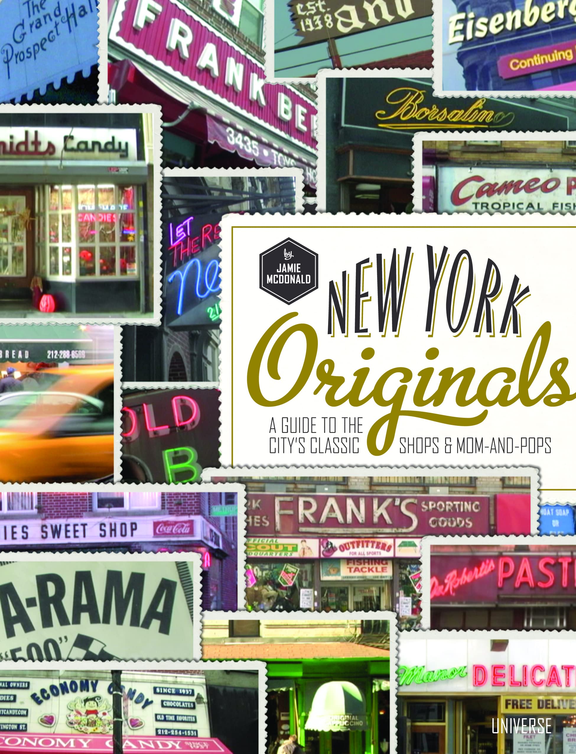 New York Originals: A Guide To The City'S Classic Shops & Momandpops,New