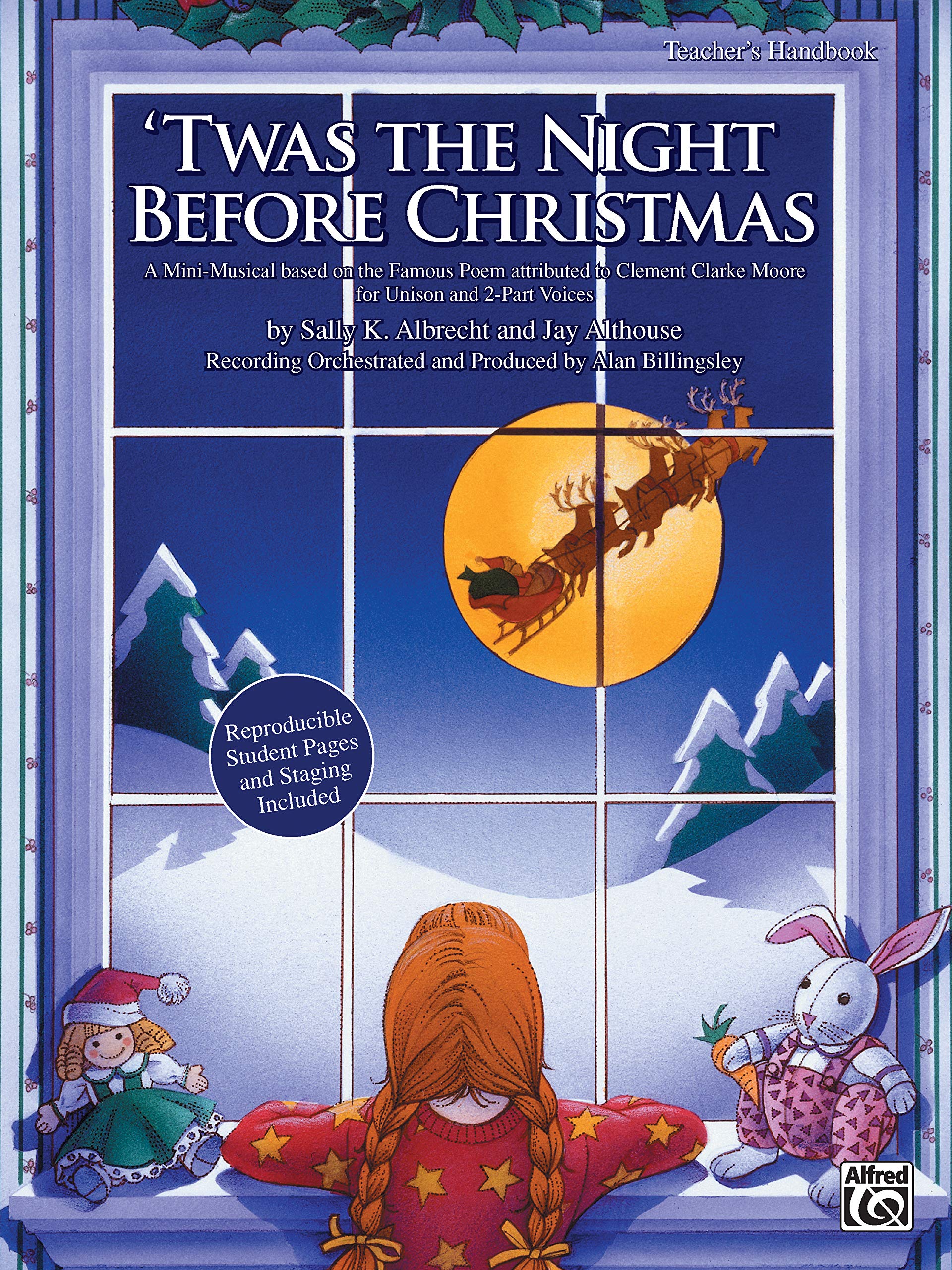 'Twas The Night Before Christmas: A Christmas Minimusical For Unison And 2Part Voices (Teacher'S Handbook),New