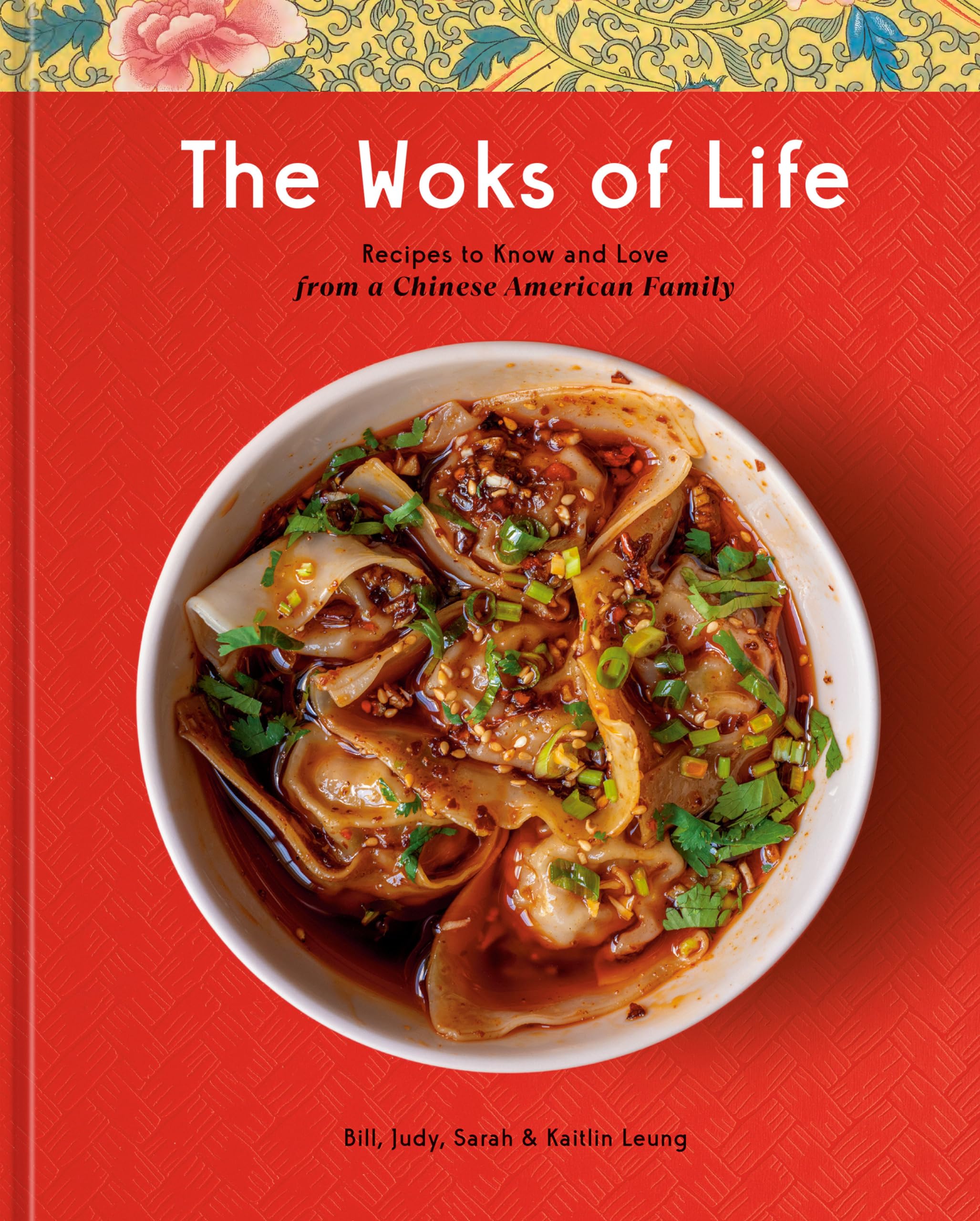 The Woks Of Life: Recipes To Know And Love From A Chinese American Family: A Cookbook,New