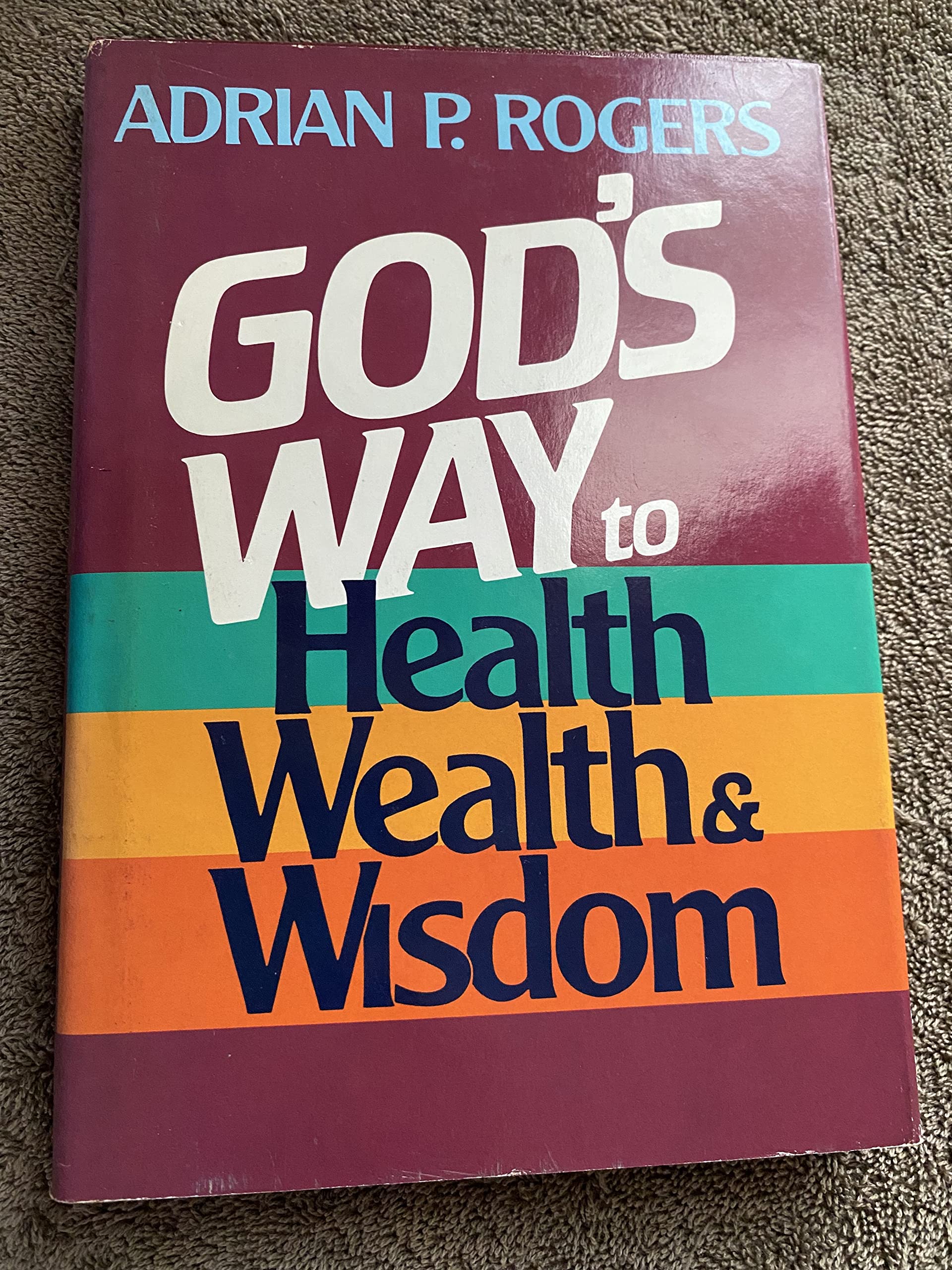 God's Way to Health, Wealth, and Wisdom,Used