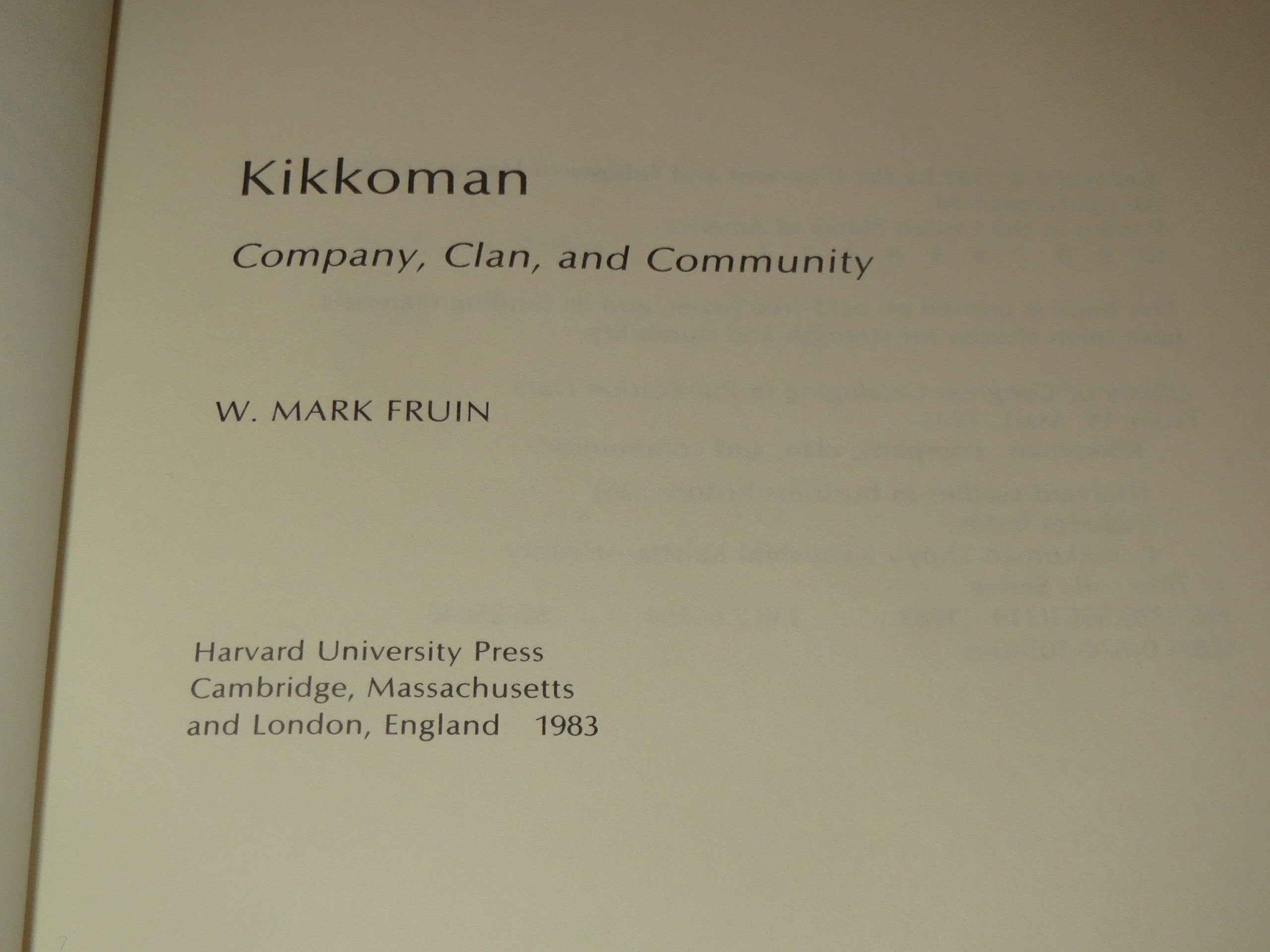 Kikkoman: Company, Clan, and Community (Harvard Studies in Business History),Used