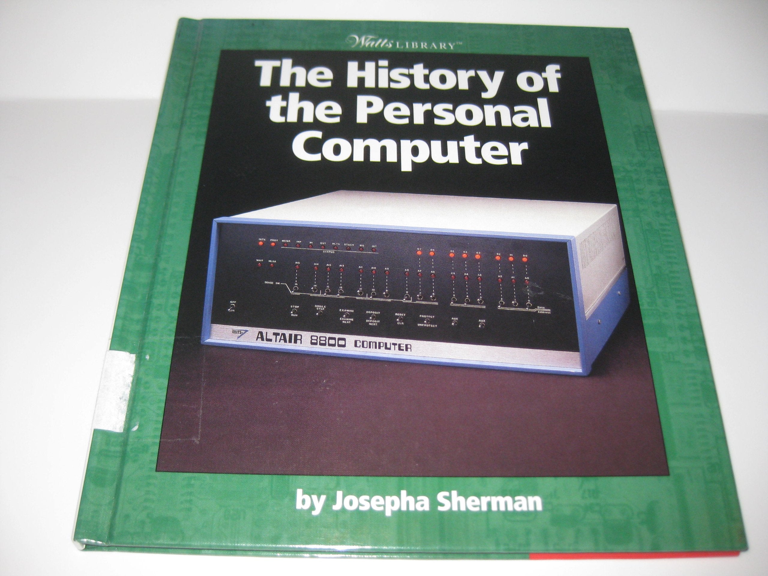 The History of the Personal Computer (Watts Library: Computer Science),Used