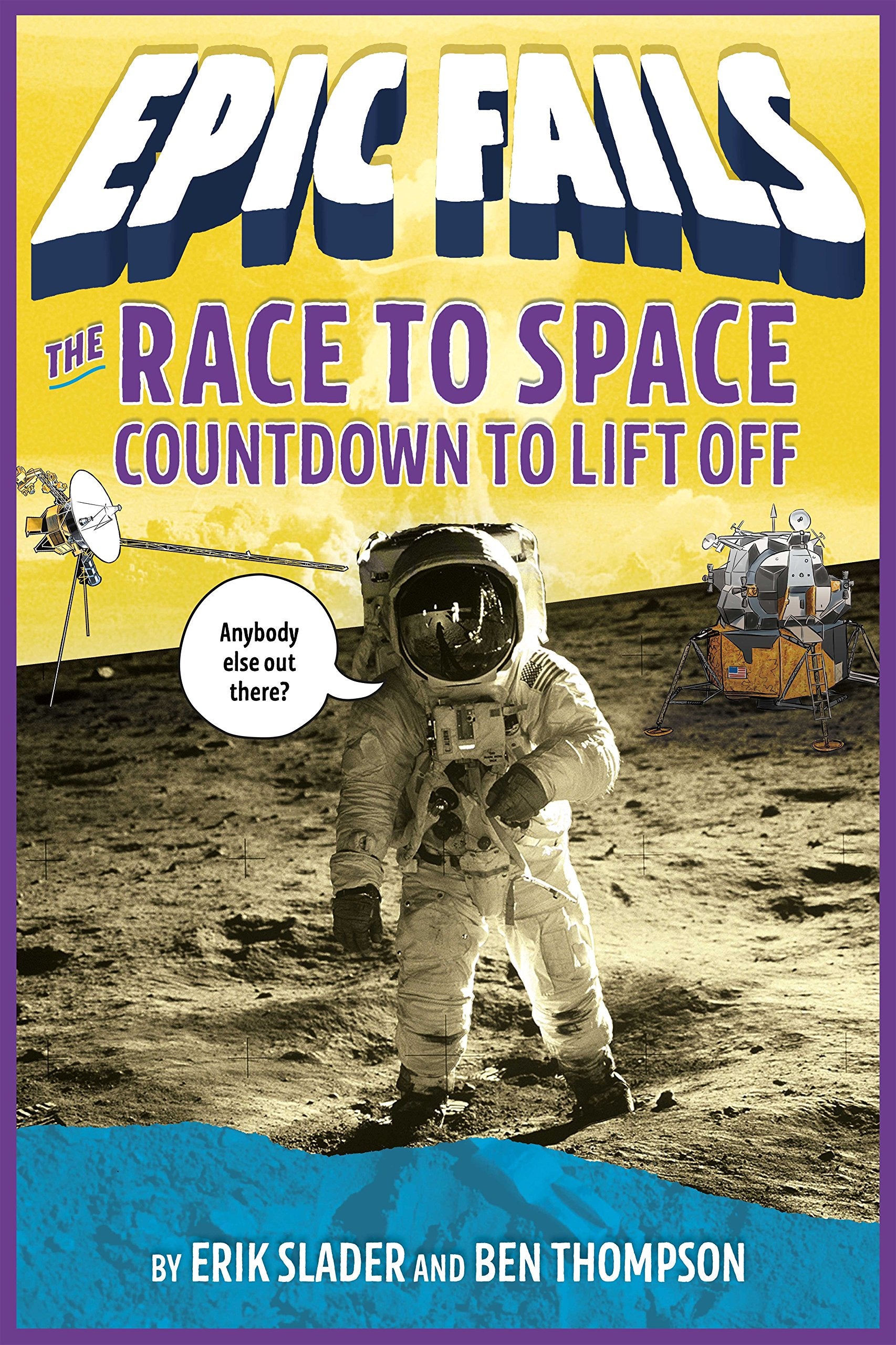 The Race to Space: Countdown to Liftoff (Epic Fails #2),Used