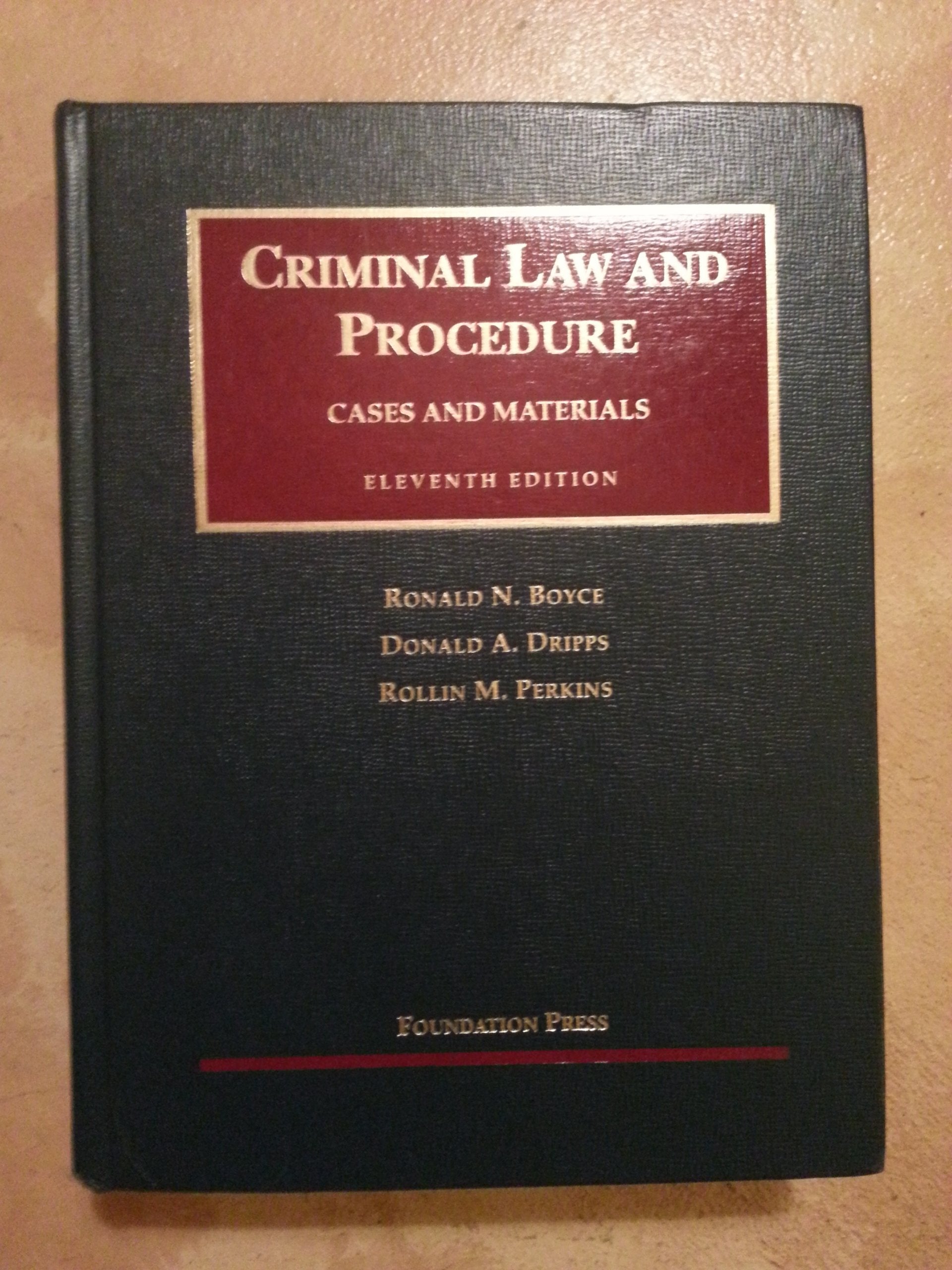Criminal Law and Procedure (University Casebook Series),Used