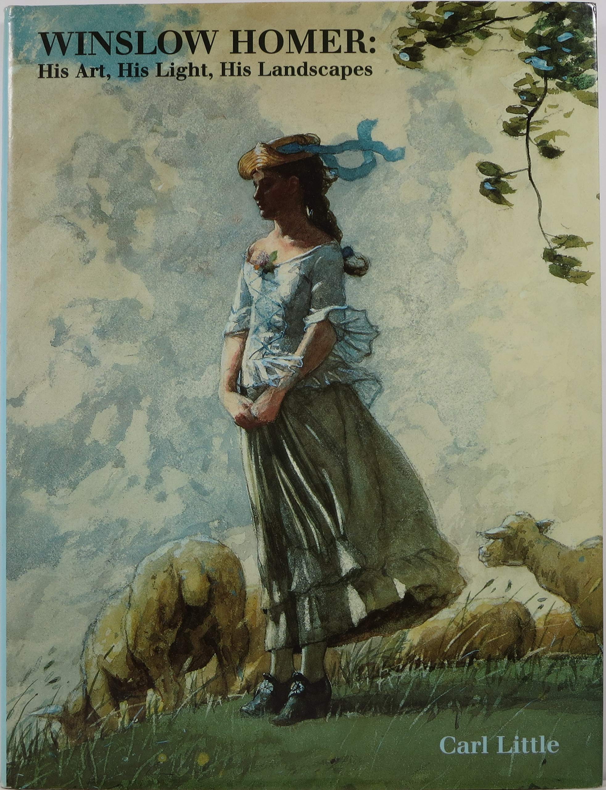 Winslow Homer: His Art, His Light, His Landscapes,New