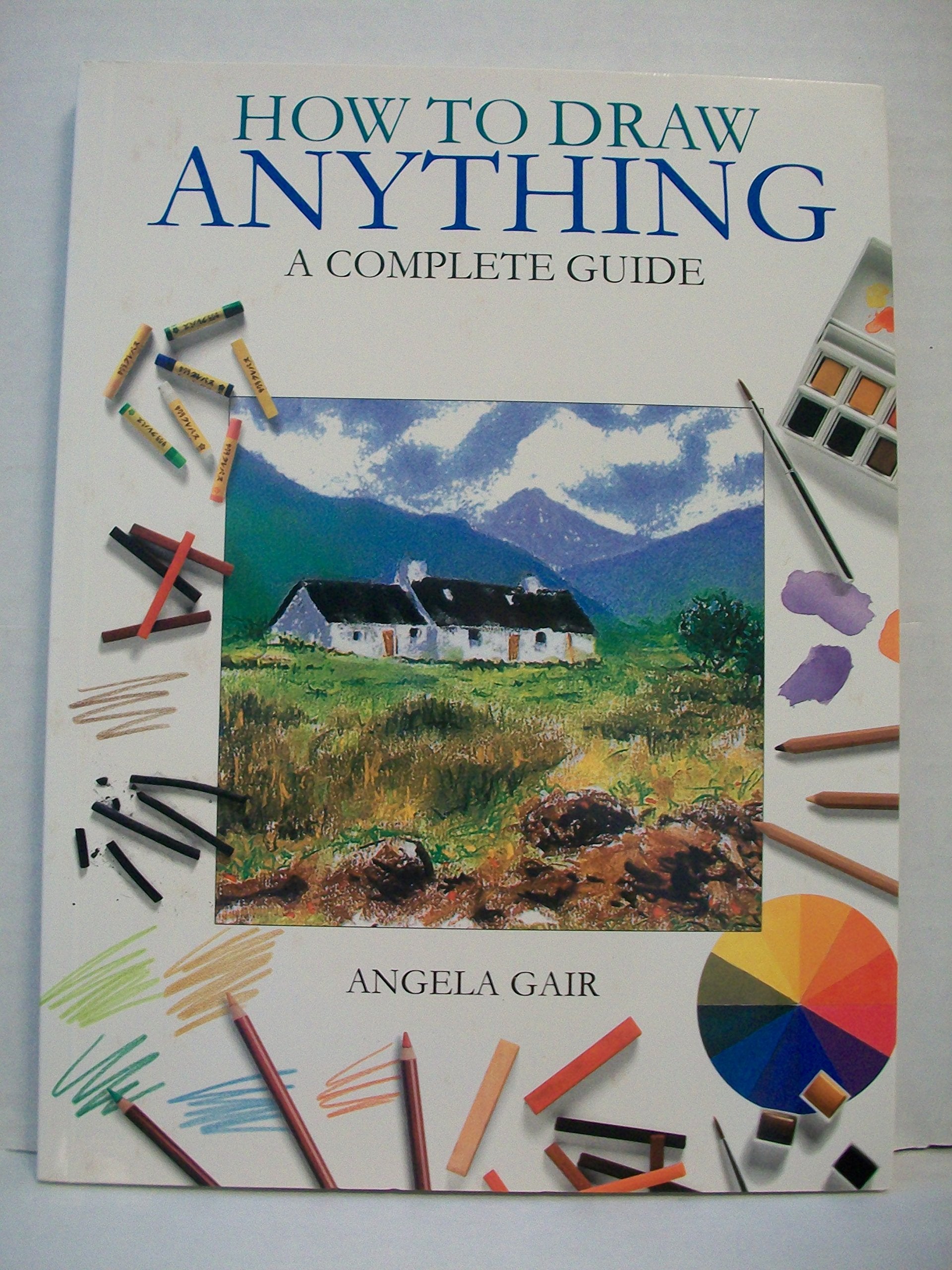 How to Draw Anything: a Complete Guide,Used