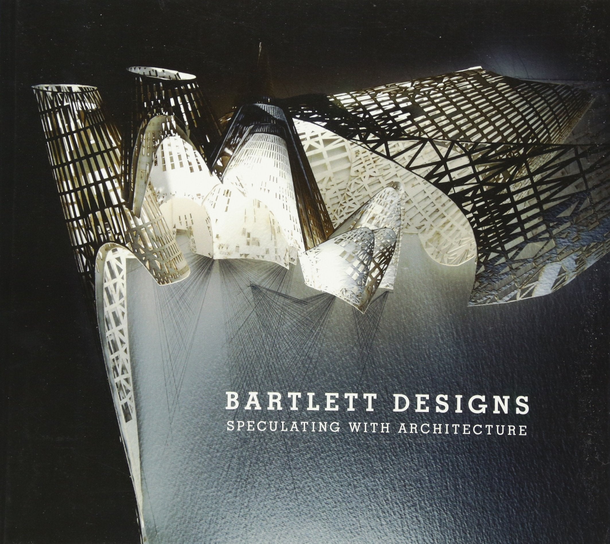 Bartlett Designs: Speculating with Architecture,Used