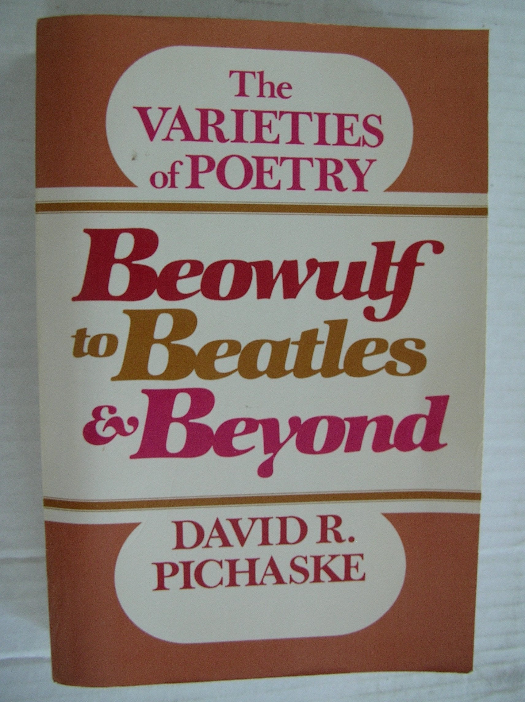 Beowulf To Beatles And Beyond: The Varieties Of Poetry,Used