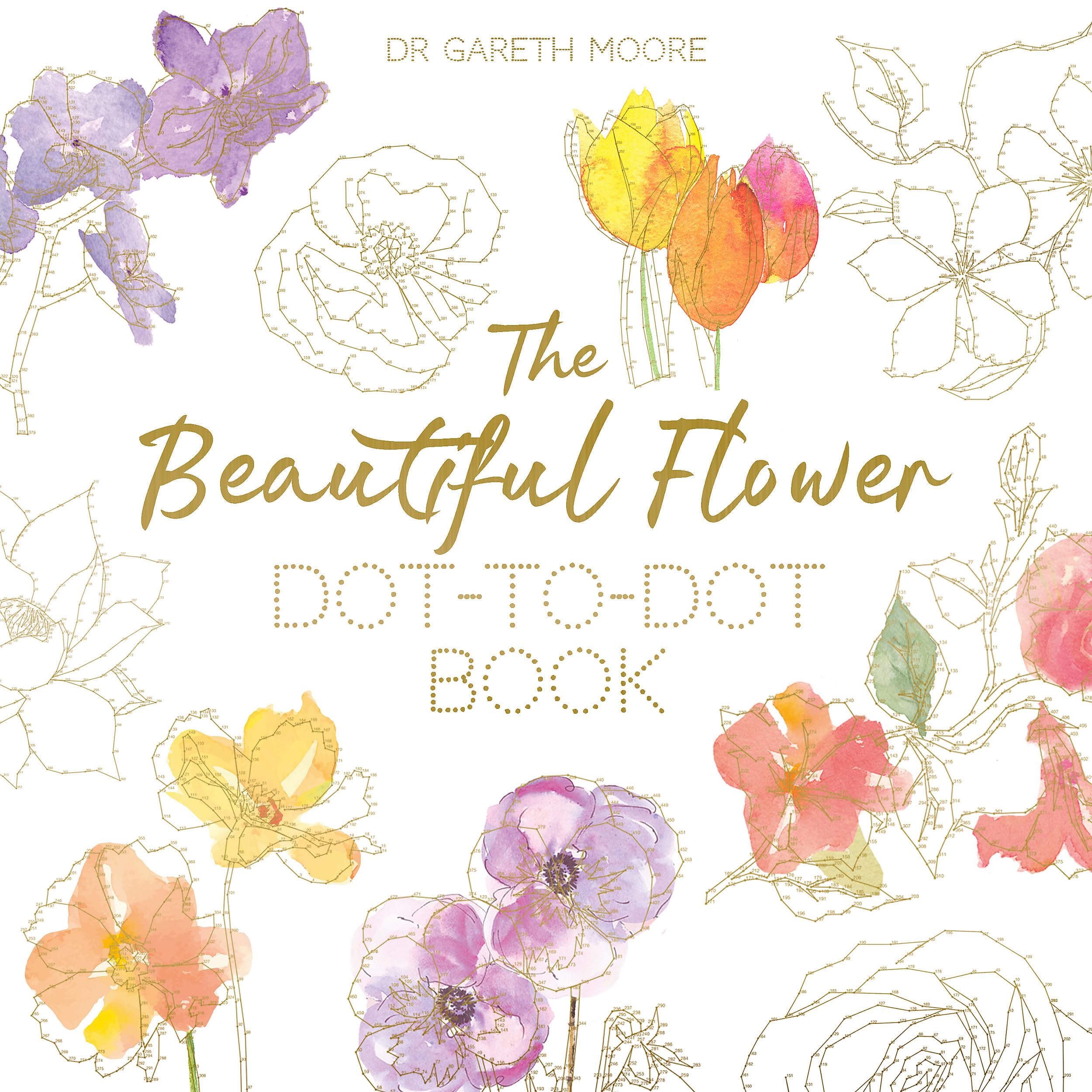 The Beautiful Flower Dottodot Book: 40 Drawings To Complete Yourself