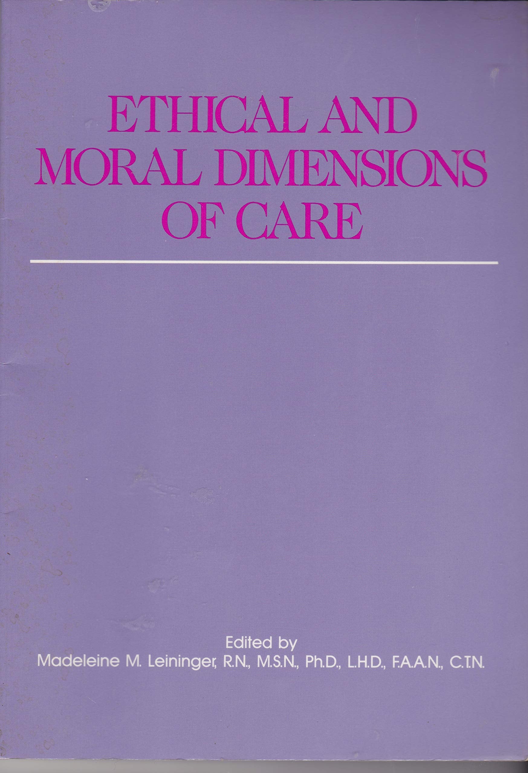 Ethical And Moral Dimensions Of Care (Human Care And Health Series),Used