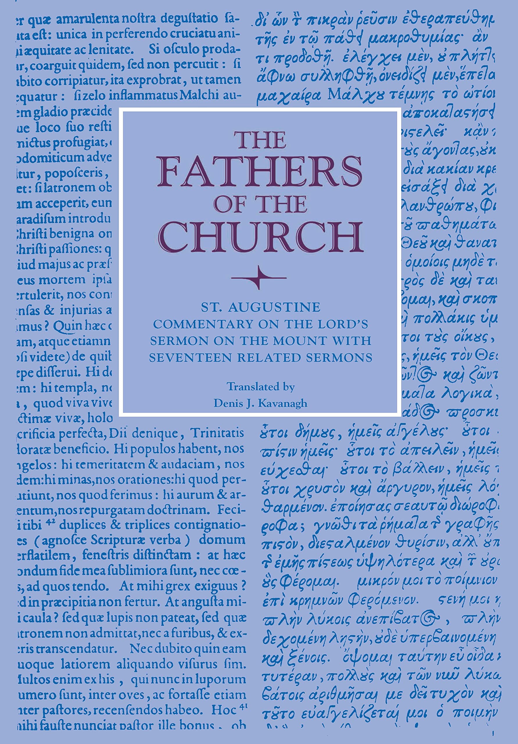 Commentary On The Lord'S Sermon On The Mount With Seventeen Related Sermons (Fathers Of The Church Patristic Series),Used