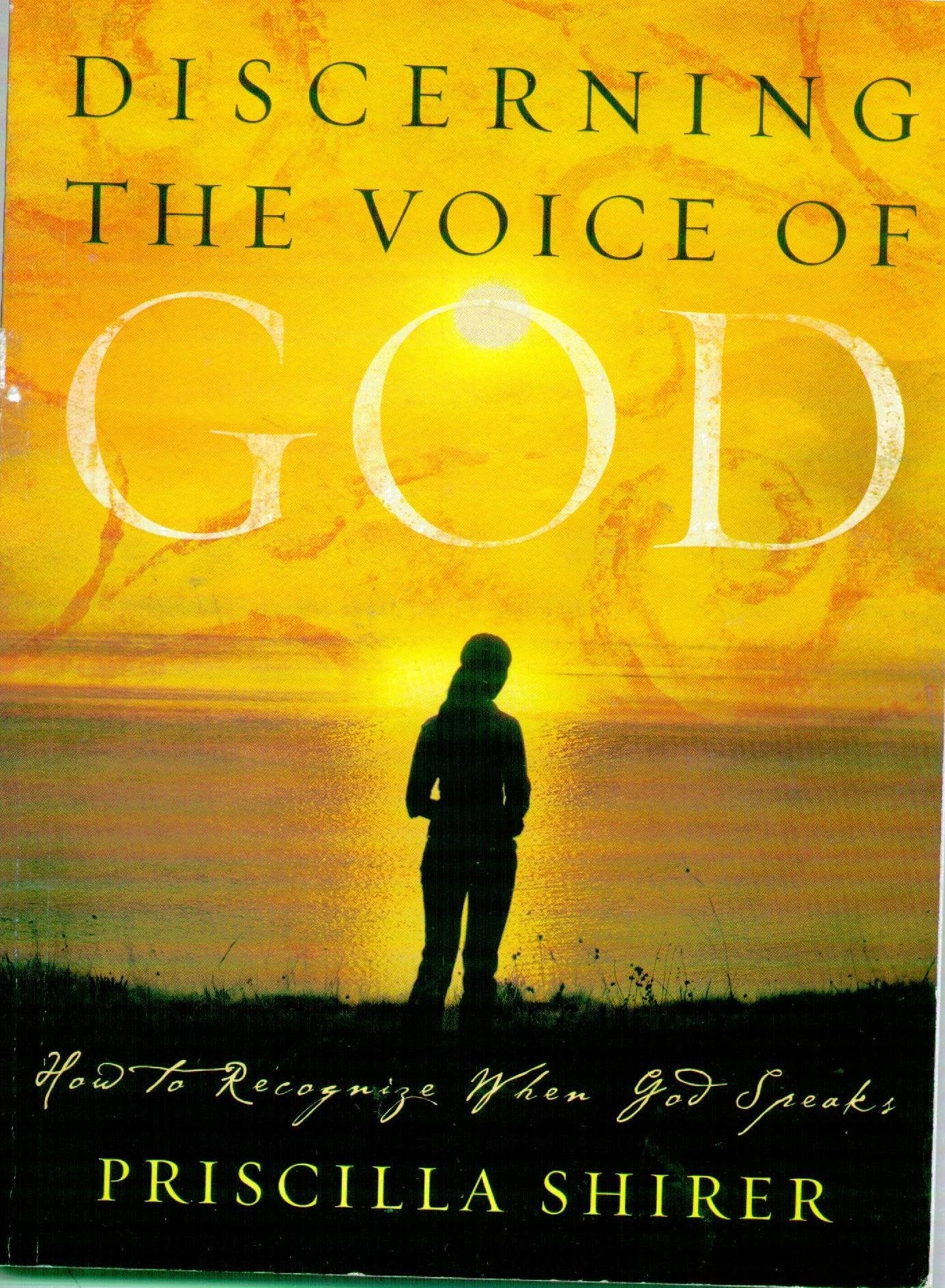 Discerning the Voice of God: How to Recognize When God Speaks (Bible Study Book),New