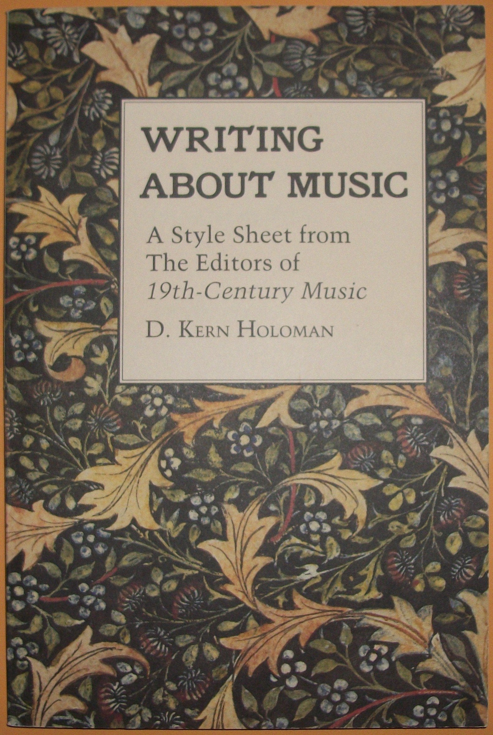 Writing About Music: A Style Sheet from the Editors of 19thCentury Music,Used