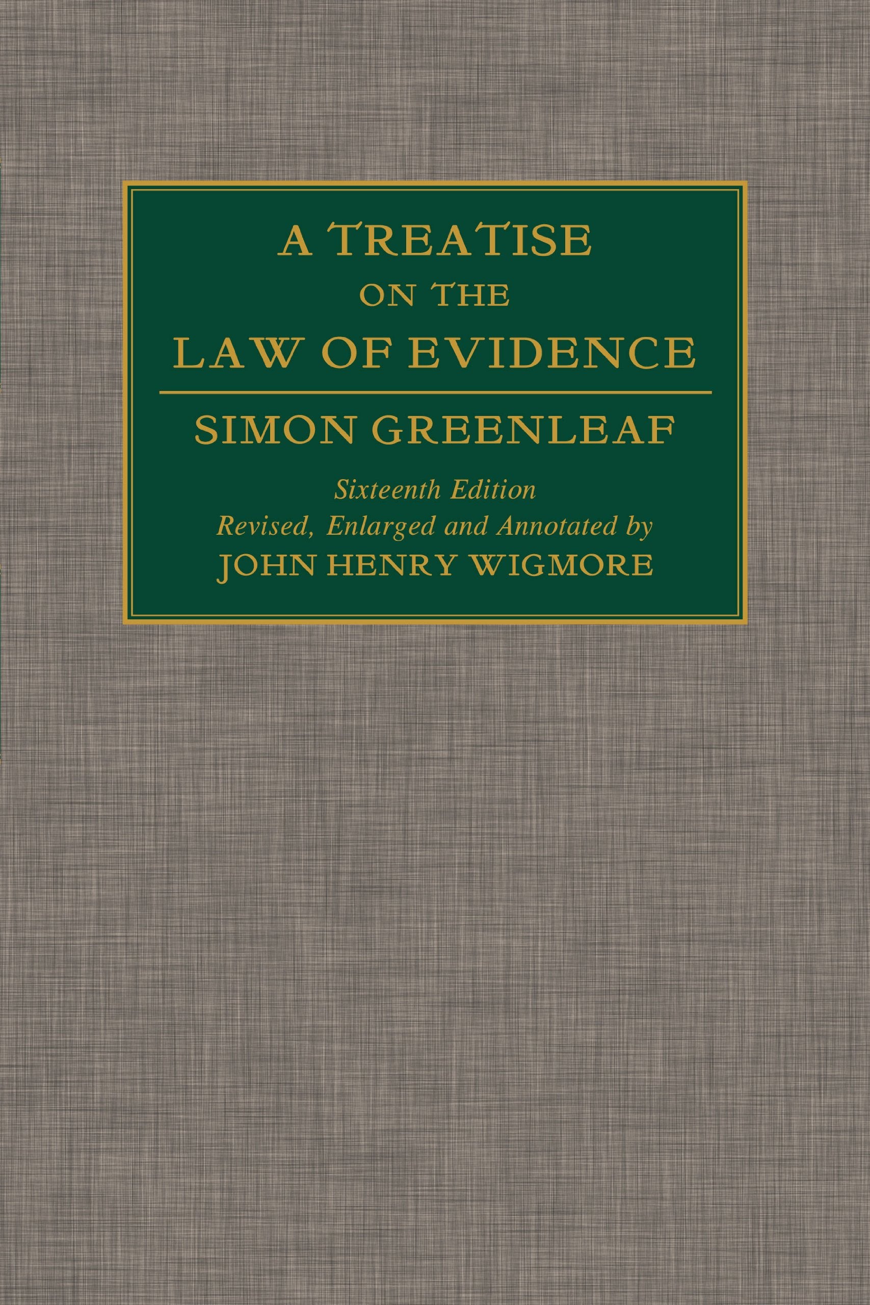 A Treatise on the Law of Evidence. 3 Vols. (1899),Used