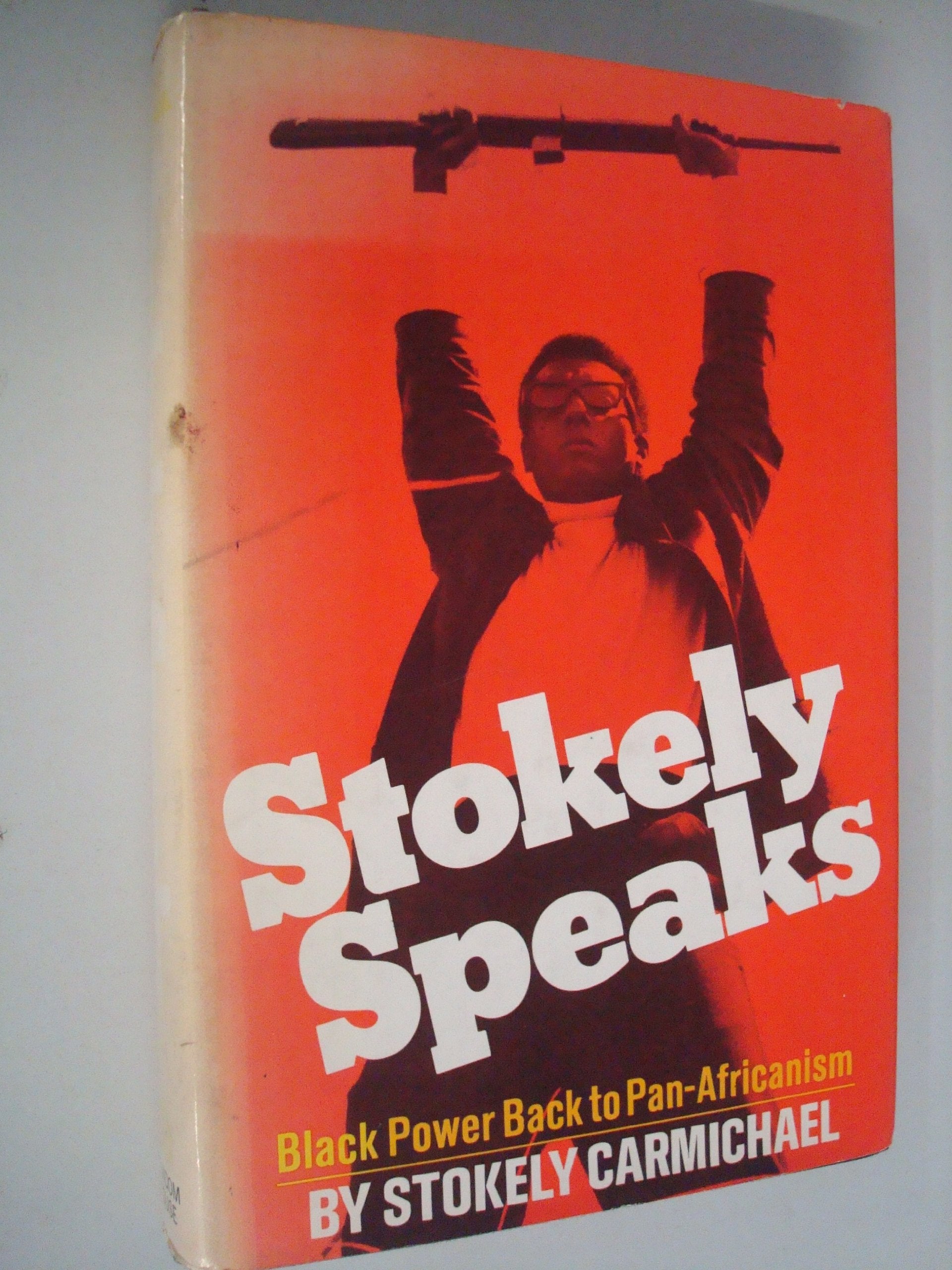 Stokely Speaks; Black Power Back to PanAfricanism,Used