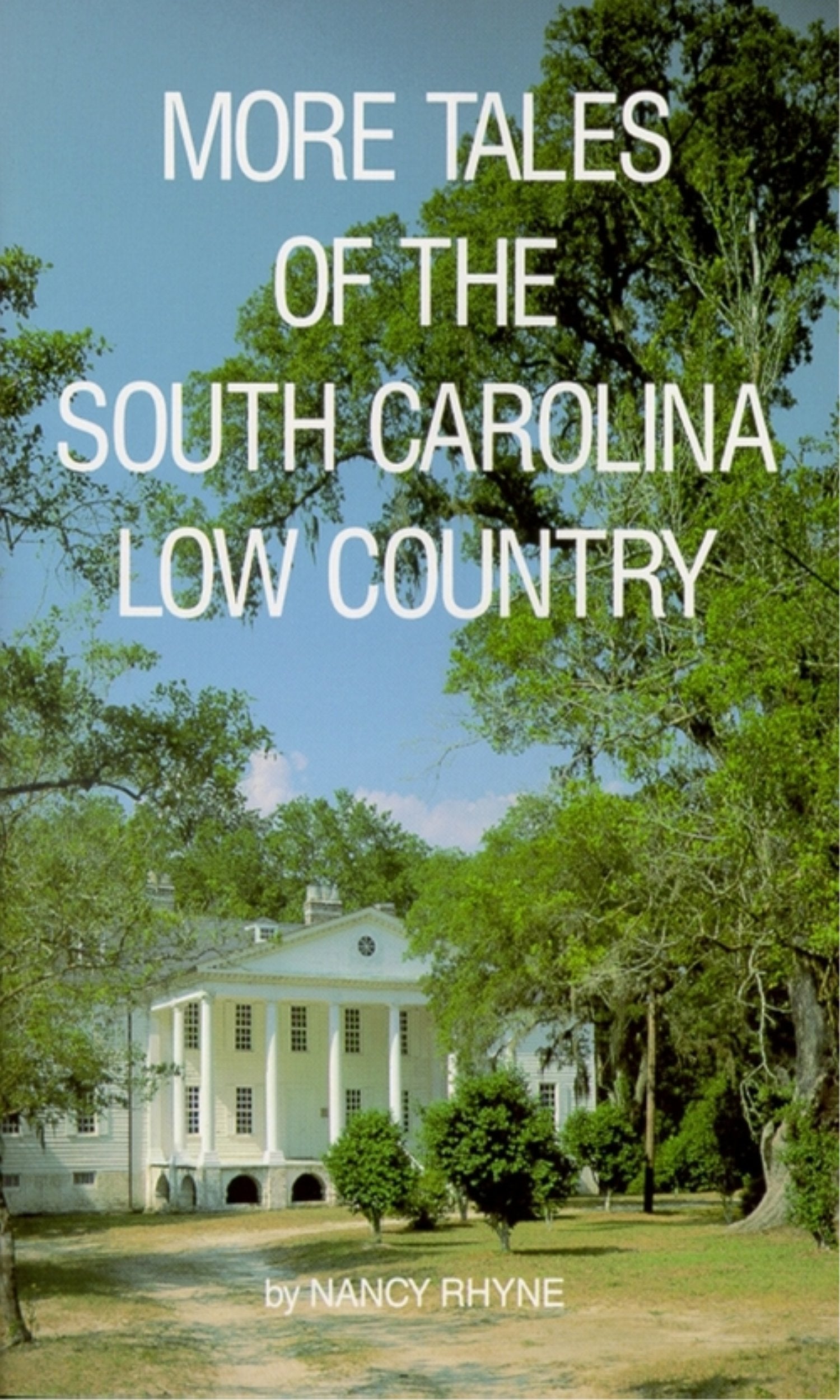 More Tales Of The South Carolina Low Country