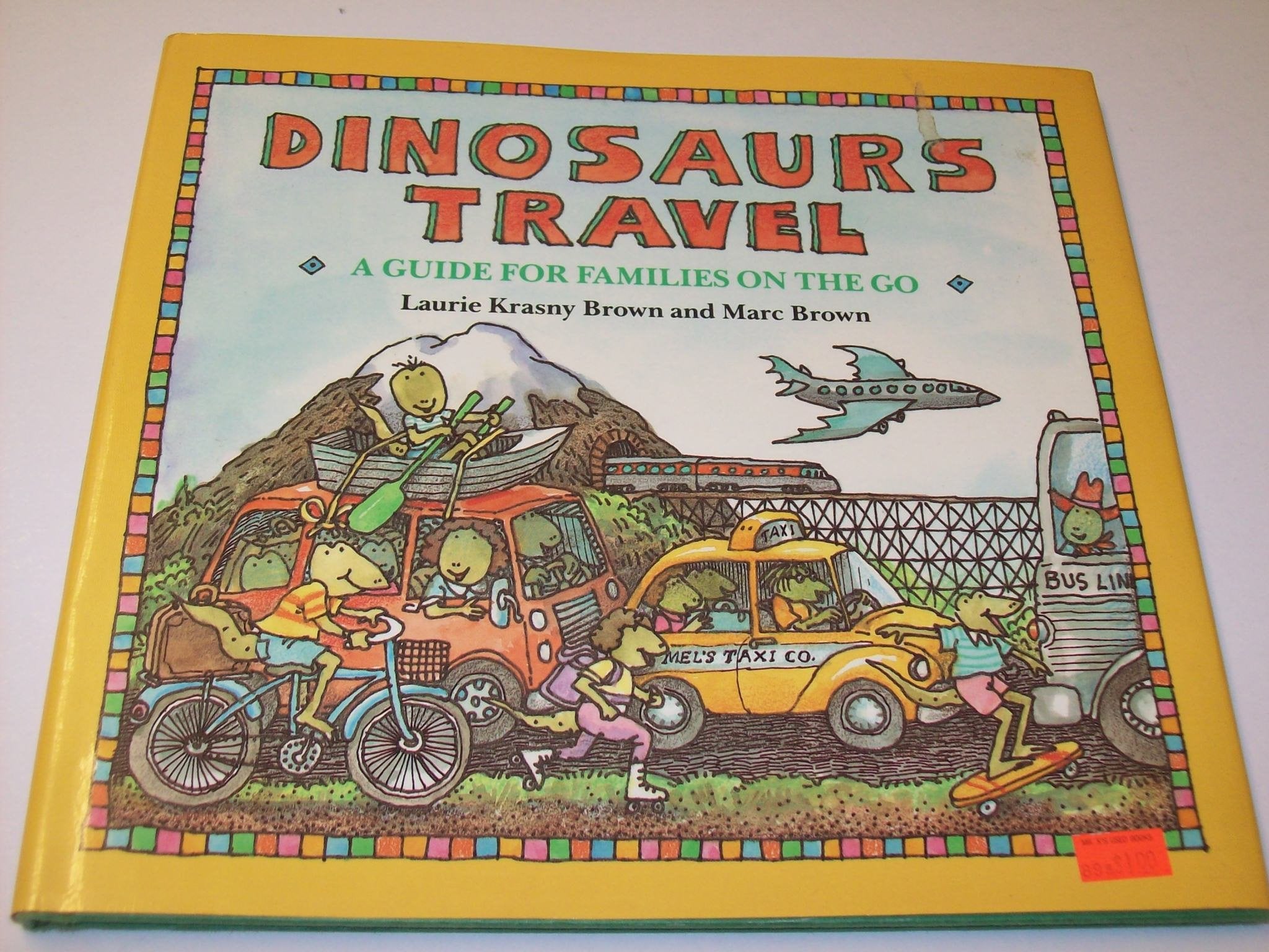 Dinosaurs Travel: A Guide for Families on the Go (Dino Life Guides for Families),Used
