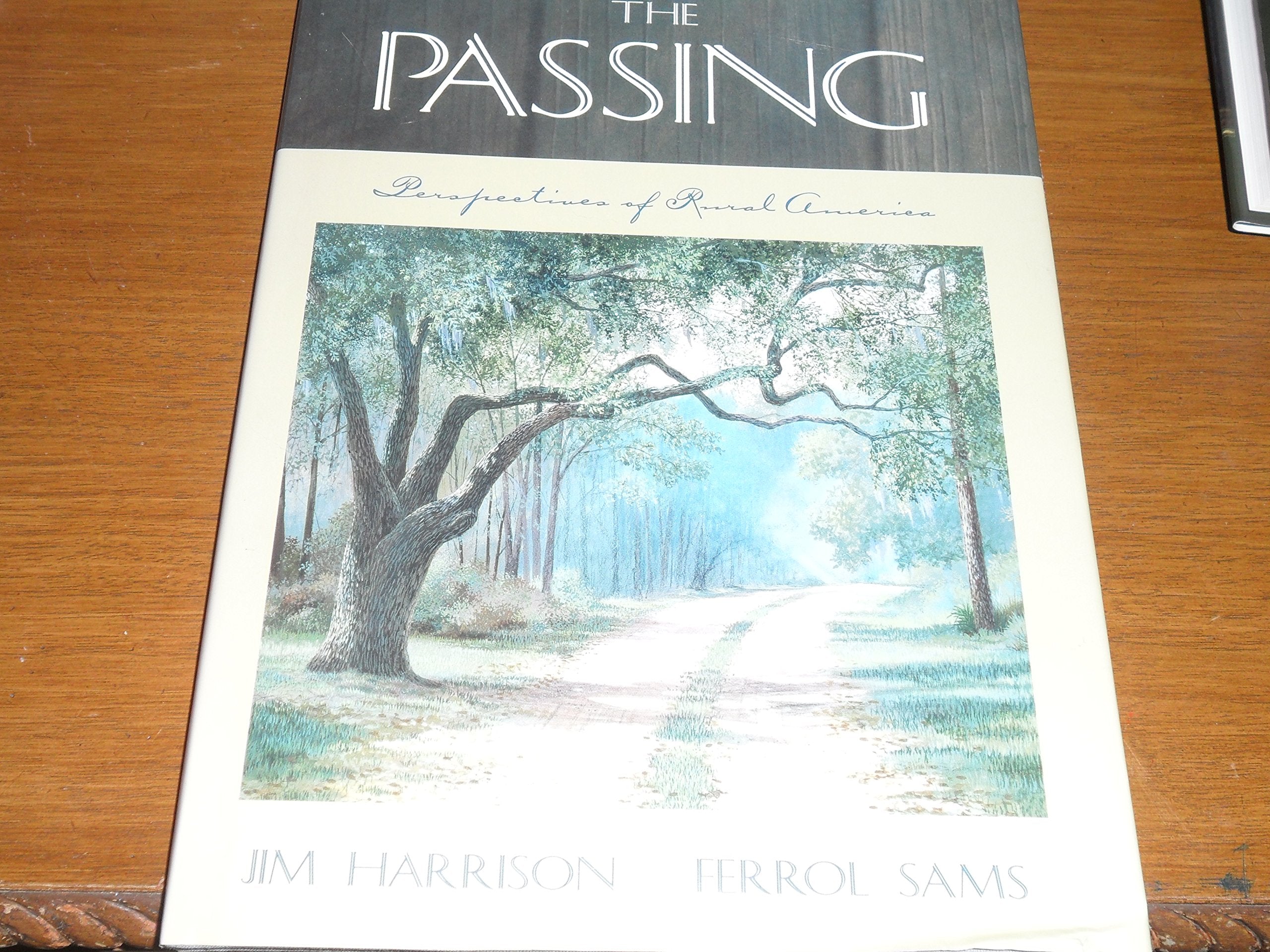 The Passing: Perspectives of Rural America,Used