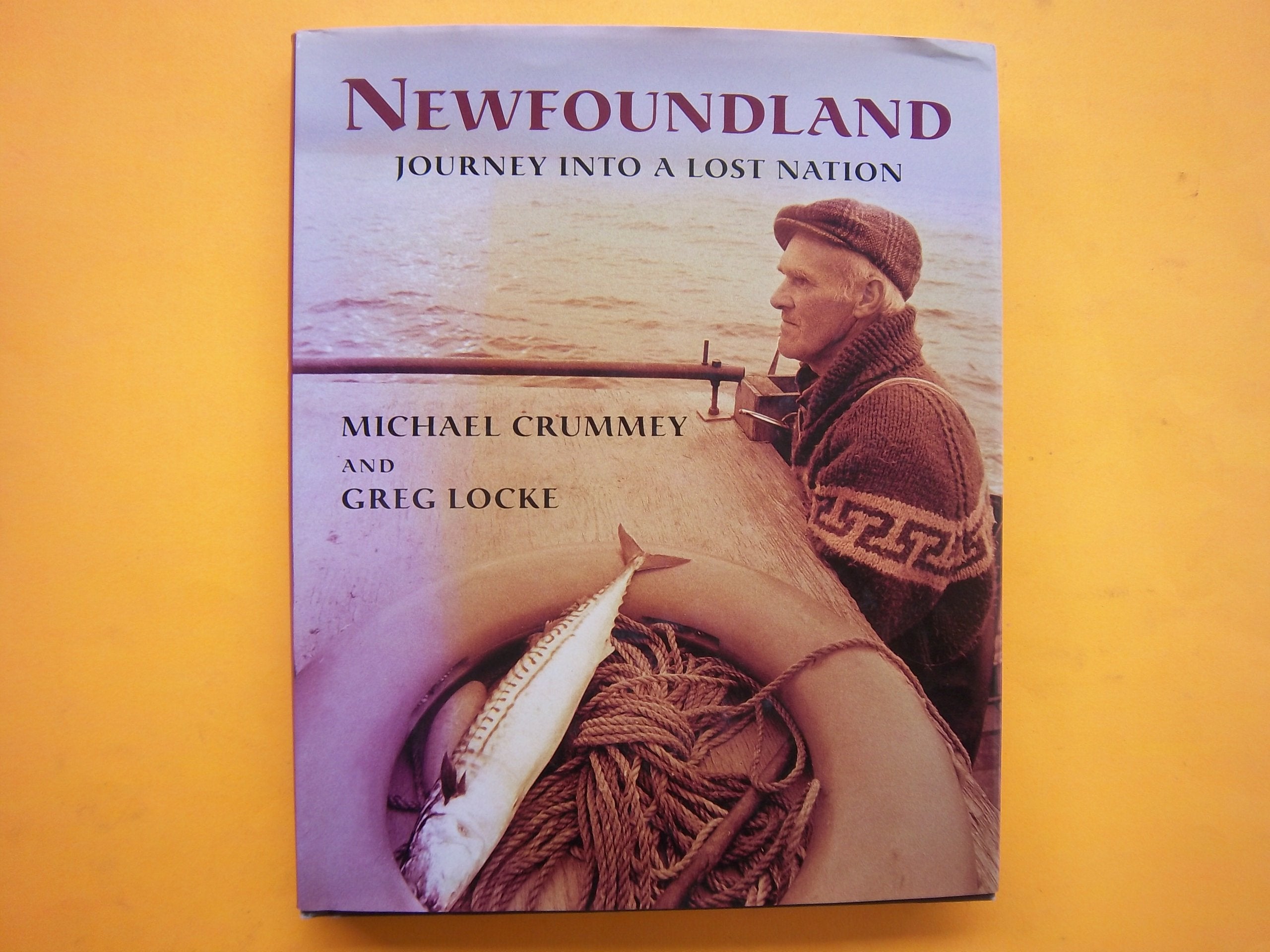 Newfoundland: Journey Into a Lost Nation,Used