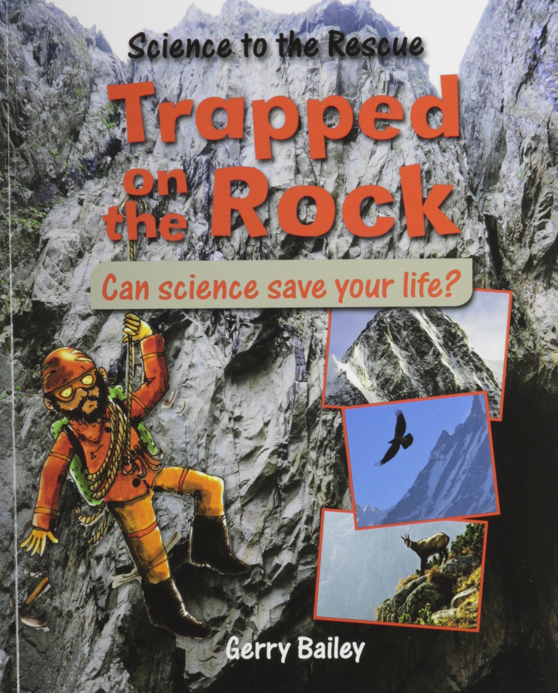 Trapped on the Rock (Science to the Rescue),Used