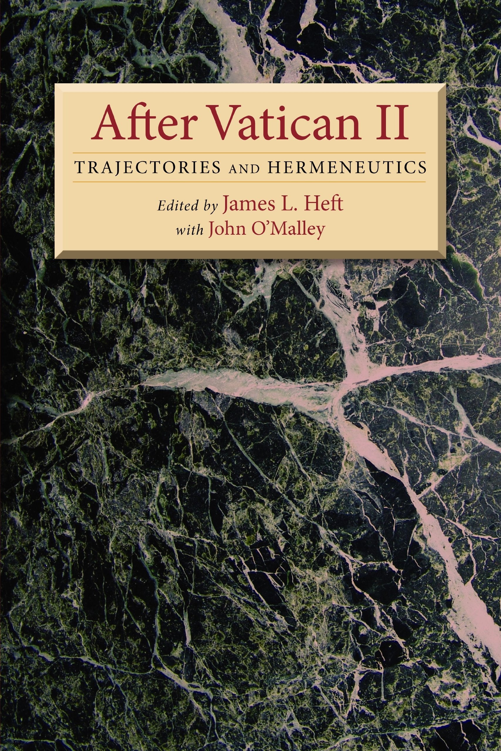 After Vatican Ii: Trajectories And Hermeneutics,New