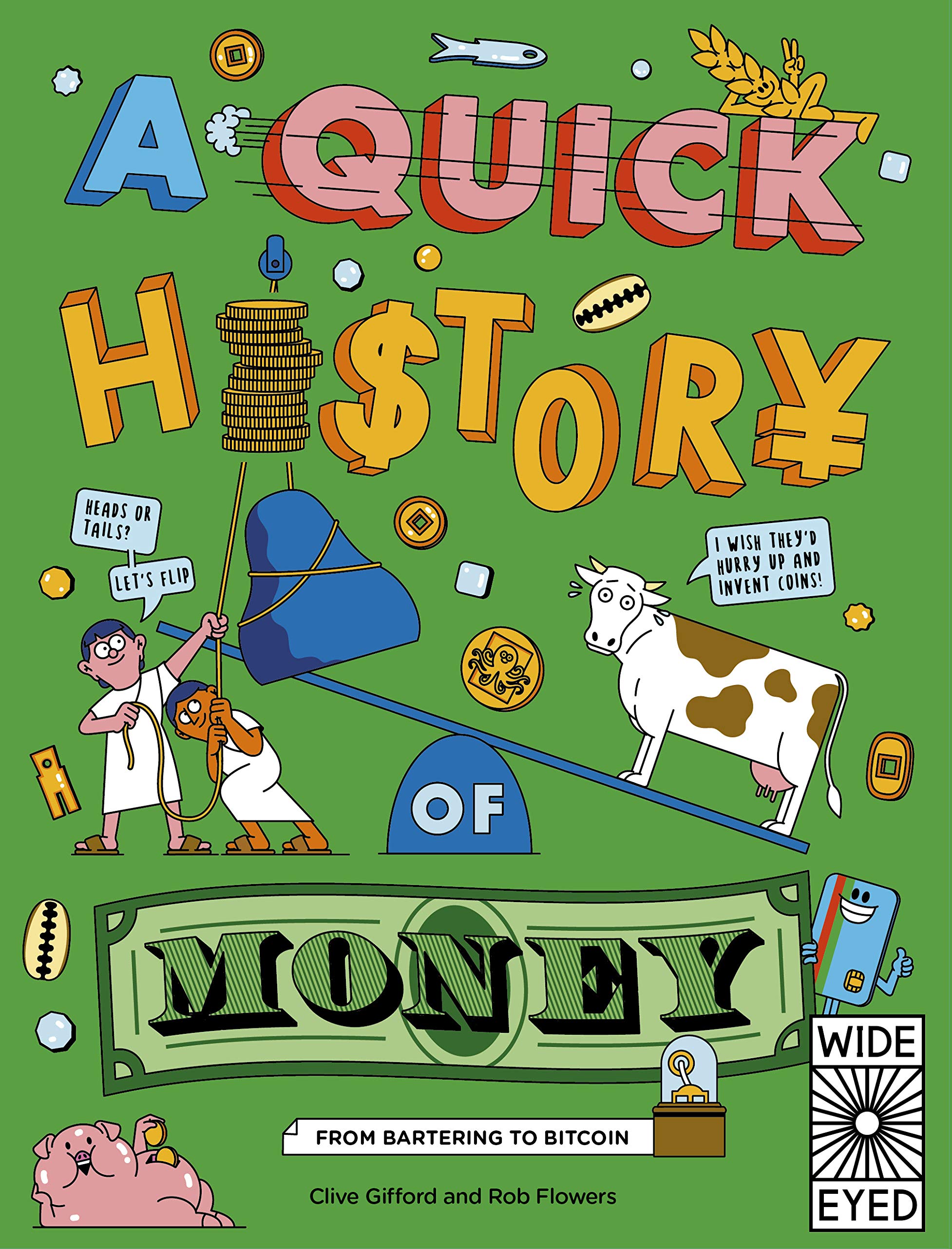 A Quick History Of Money: From Bartering To Bitcoin (Quick Histories),New