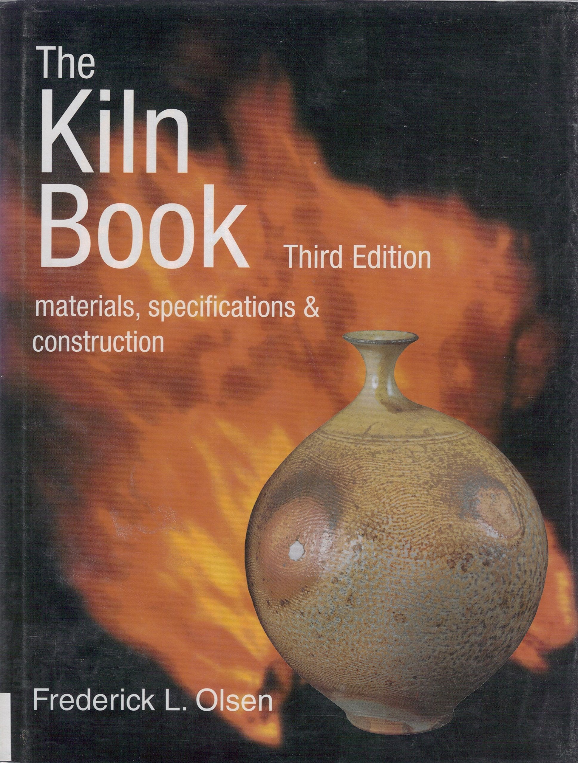 The Kiln Book: Materials, Specifications & Construction,Used
