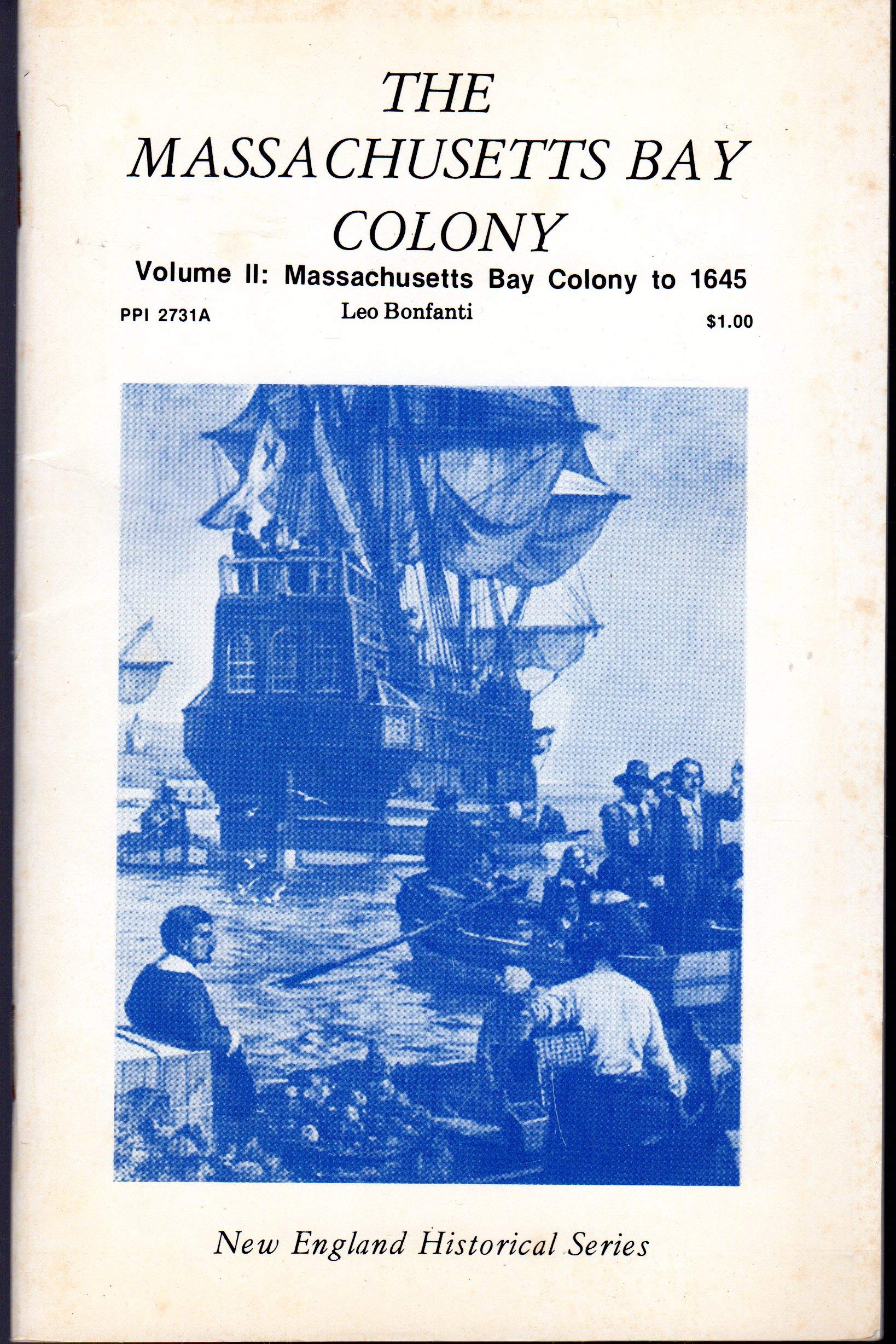 Massachusetts Bay Colony Volume II (New England's Historical),Used