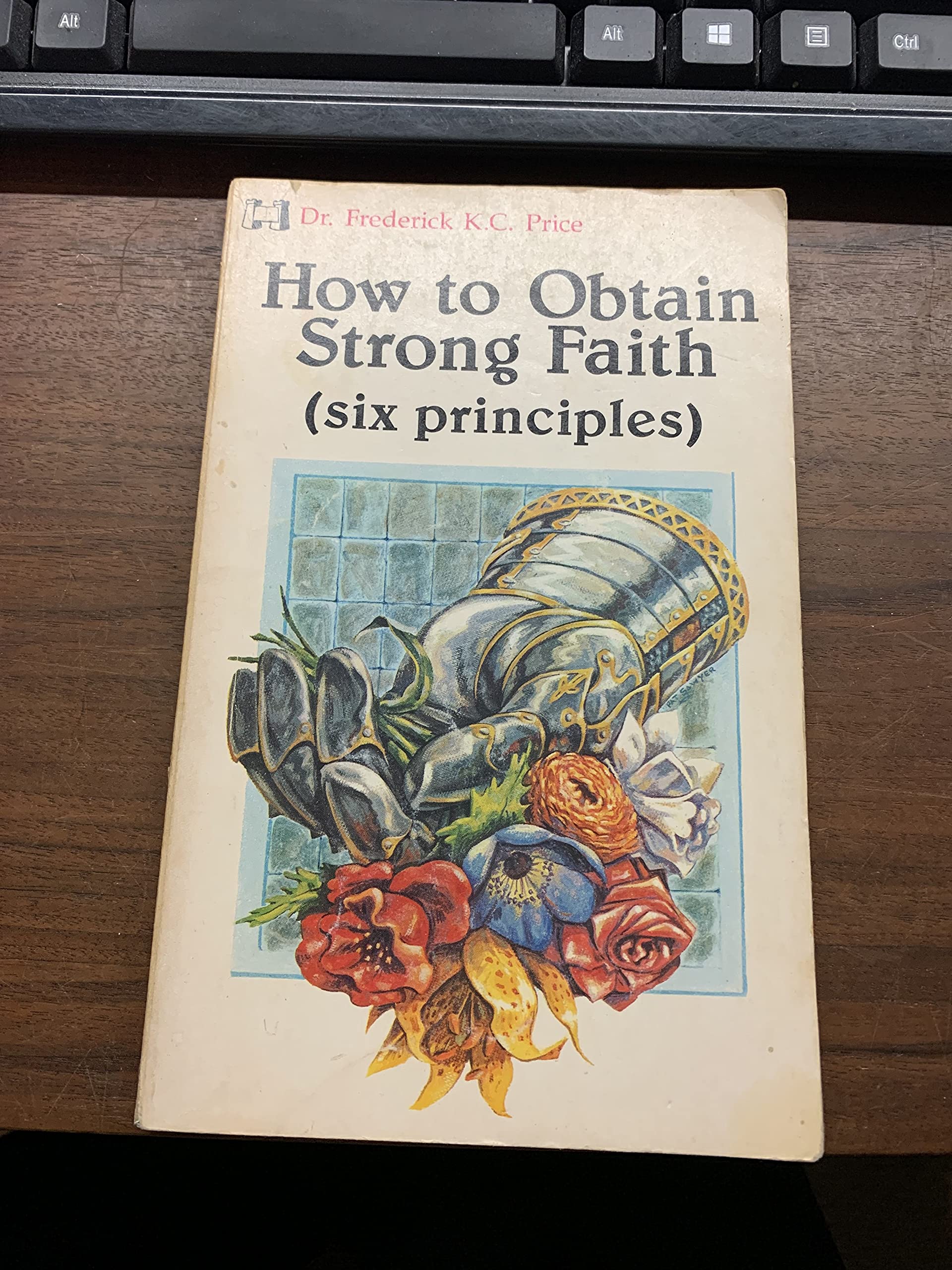 How to Obtain Strong Faith: Six Principles,Used