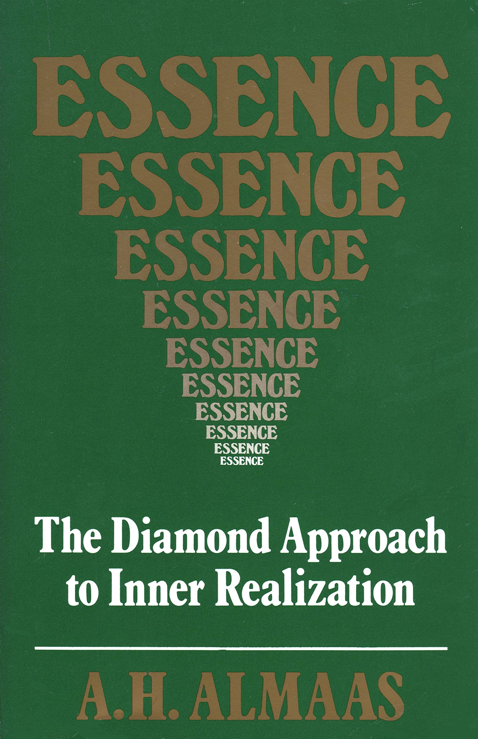 Essence: The Diamond Approach To Inner Realization,New