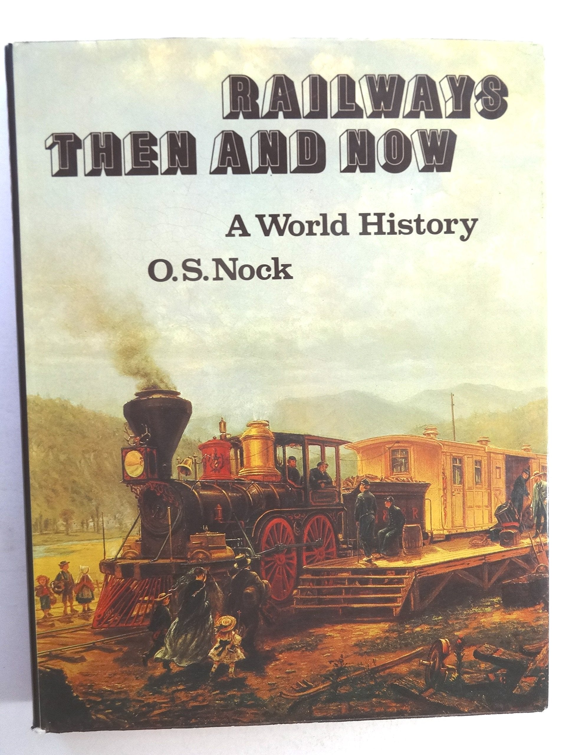 Railways then and now: A world history,Used