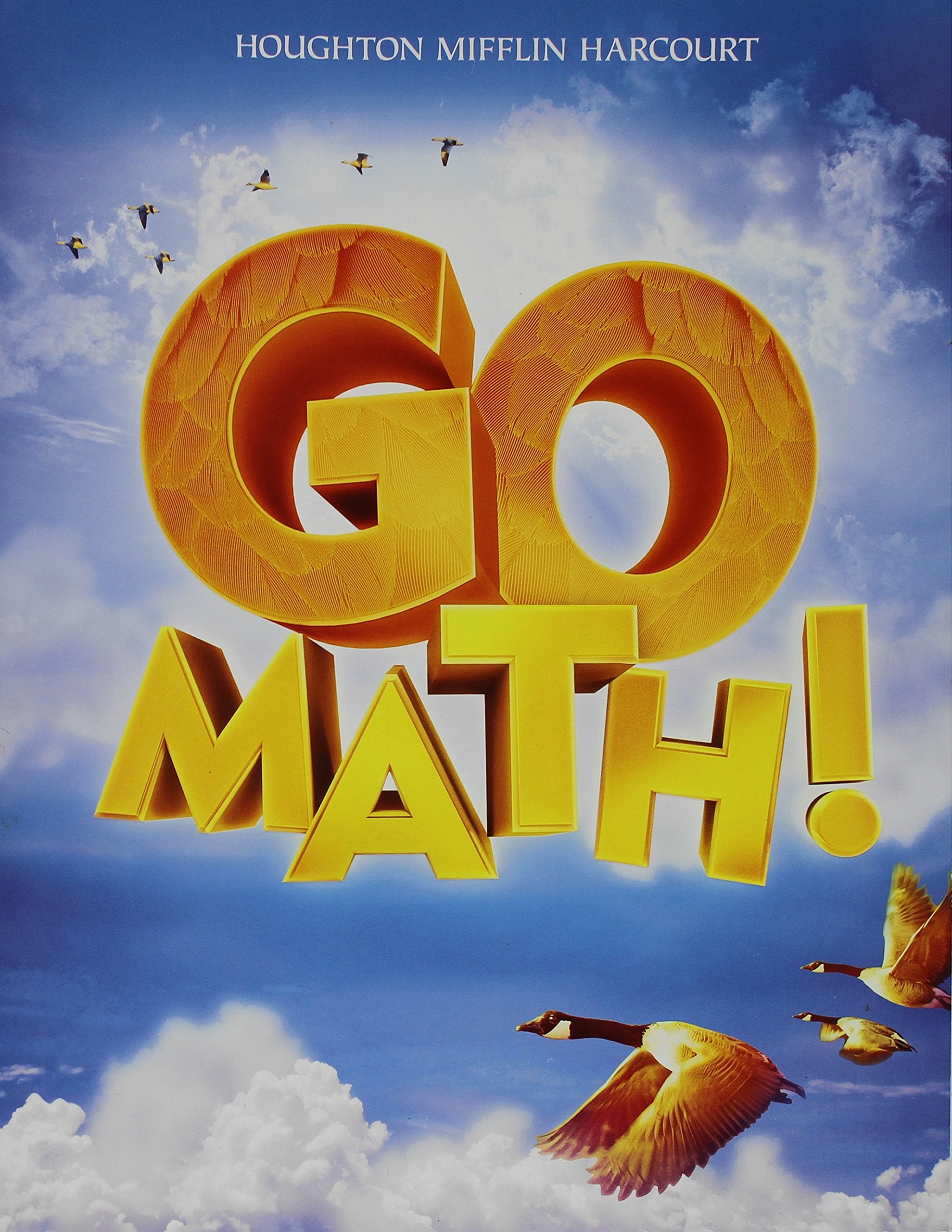 Go Math, Focal Point Level 4: Houghton Mifflin Harcourt Go Math National (Hmh Go Math 2011),Used