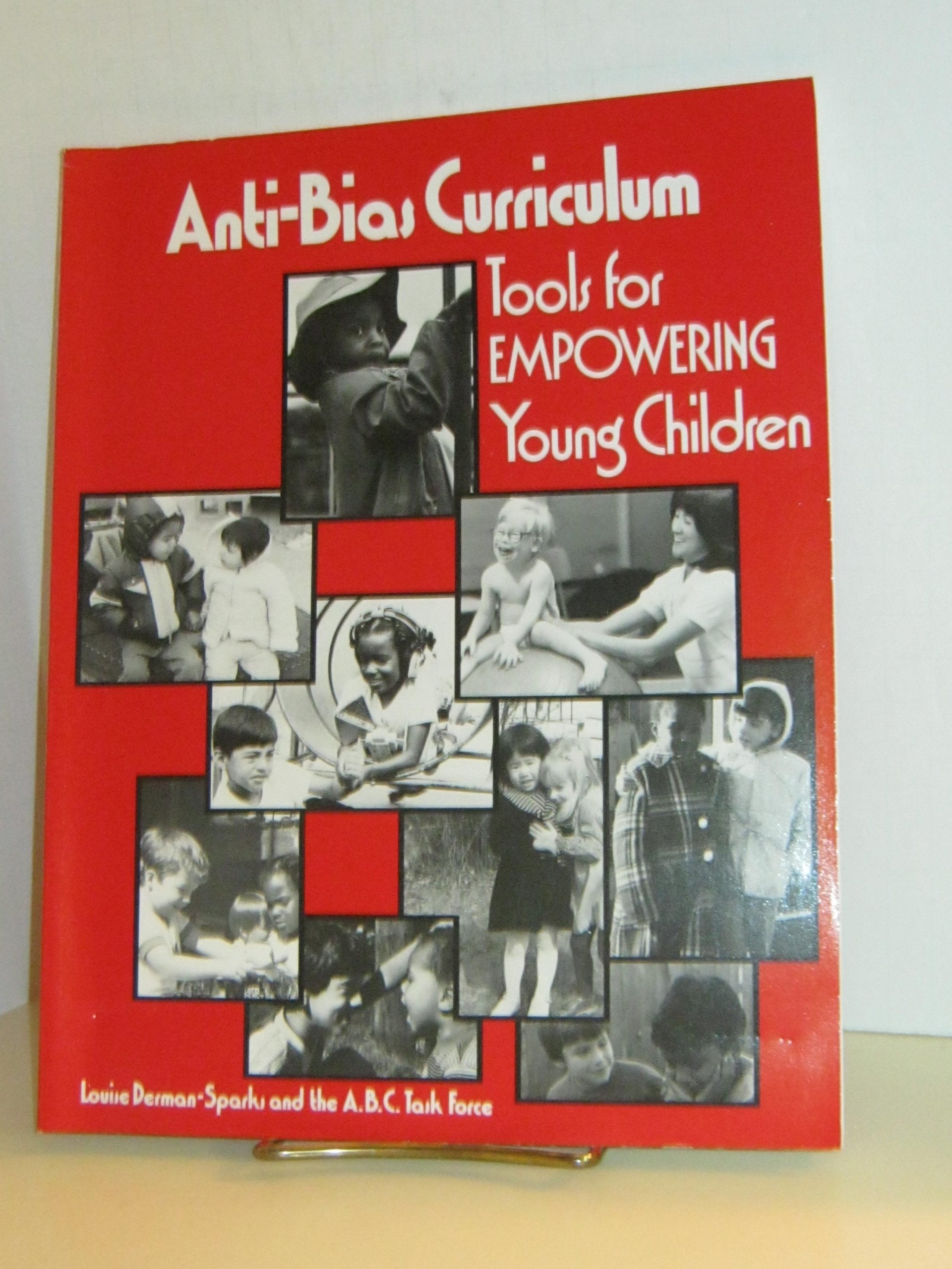 Antibias Curriculum: Tools For Empowering Young Children (Naeyc, No. 242)
