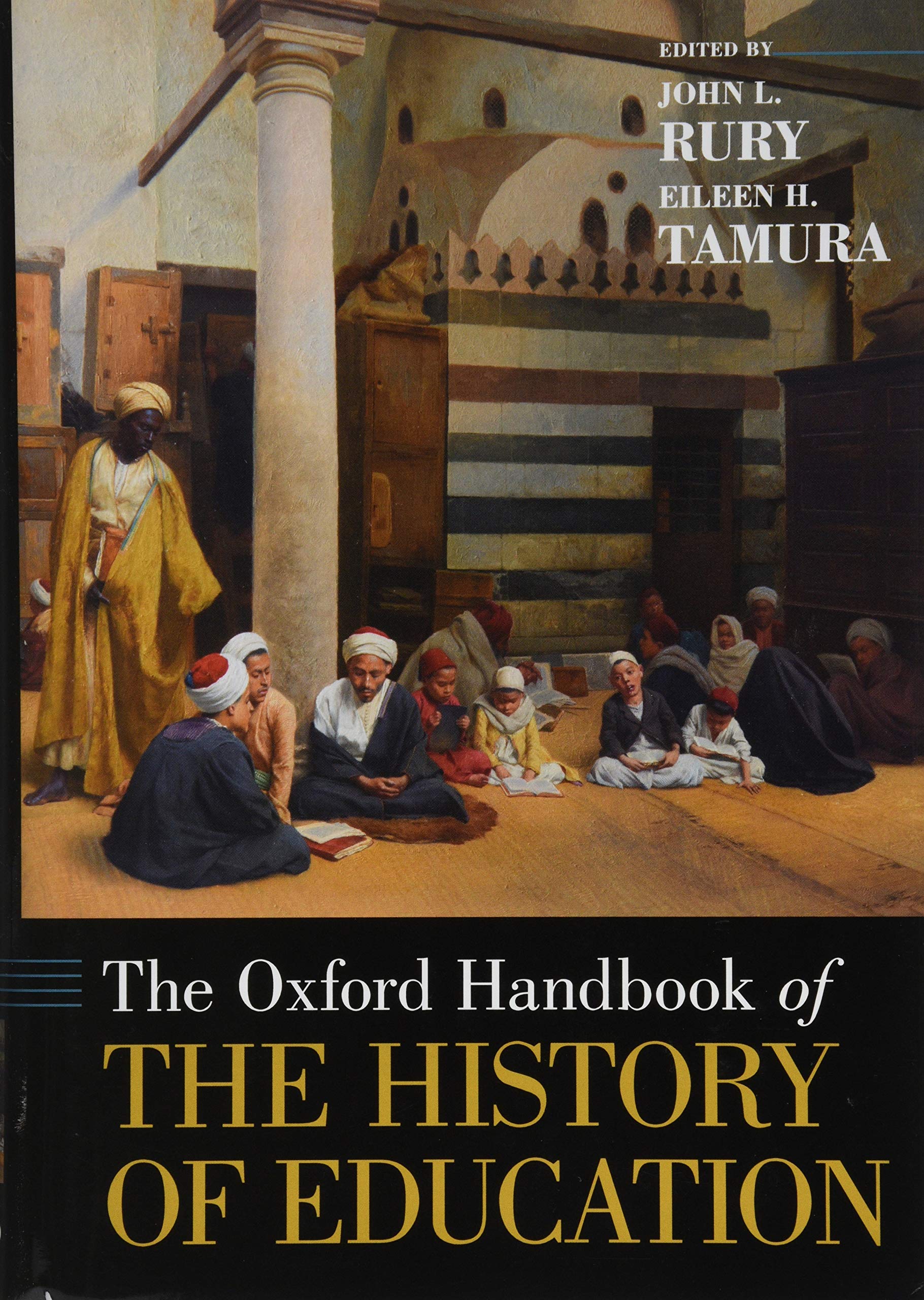 The Oxford Handbook of the History of Education (Oxford Handbooks),Used