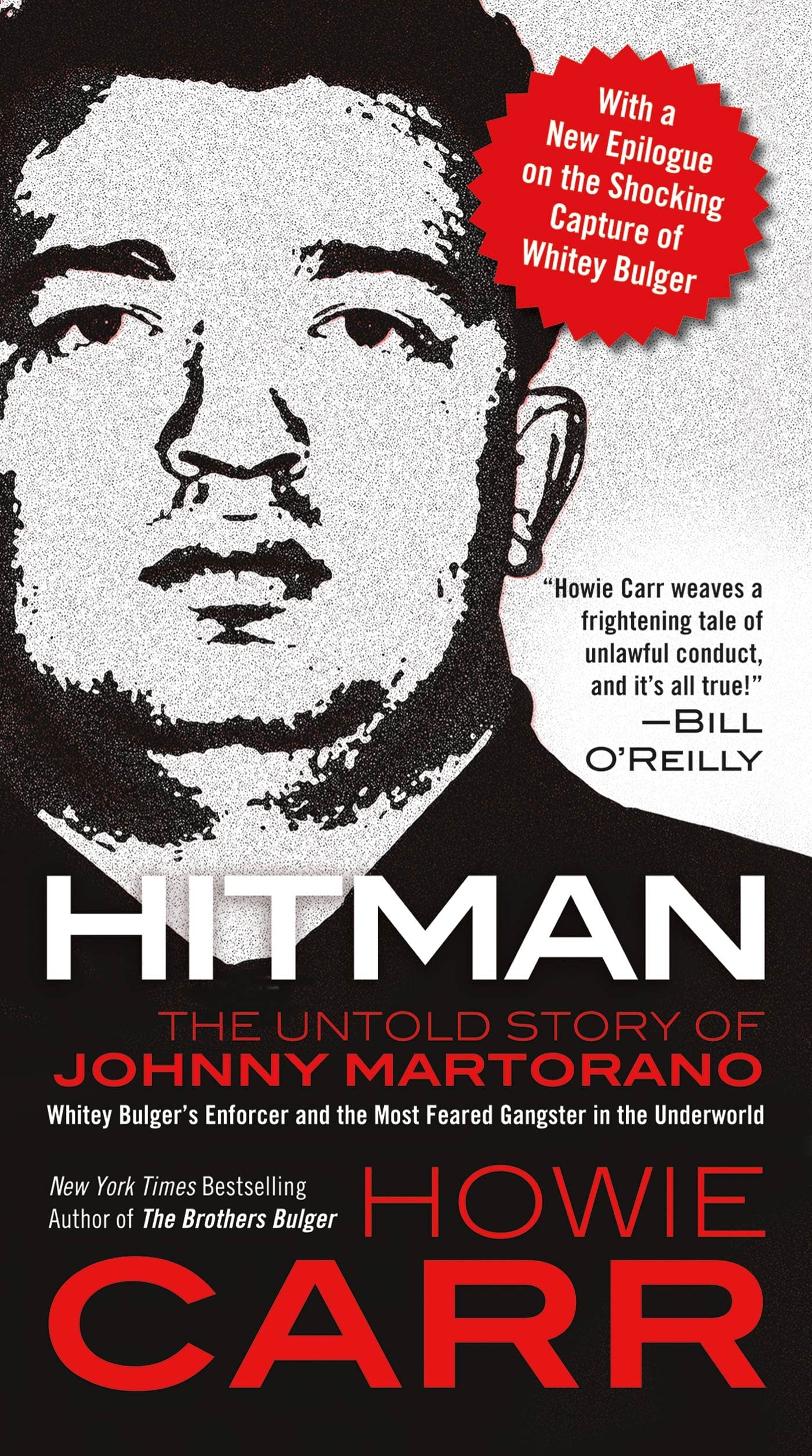 Hitman: The Untold Story of Johnny Martorano: Whitey Bulger's Enforcer and the Most Feared Gangster in the Underworld,Used